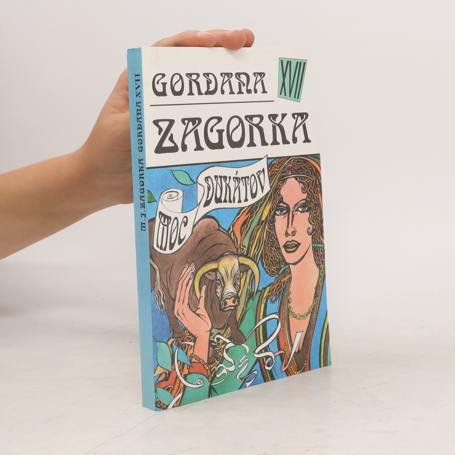 Marija Jurić Zagorka Gordana XVII - Moc dukátov