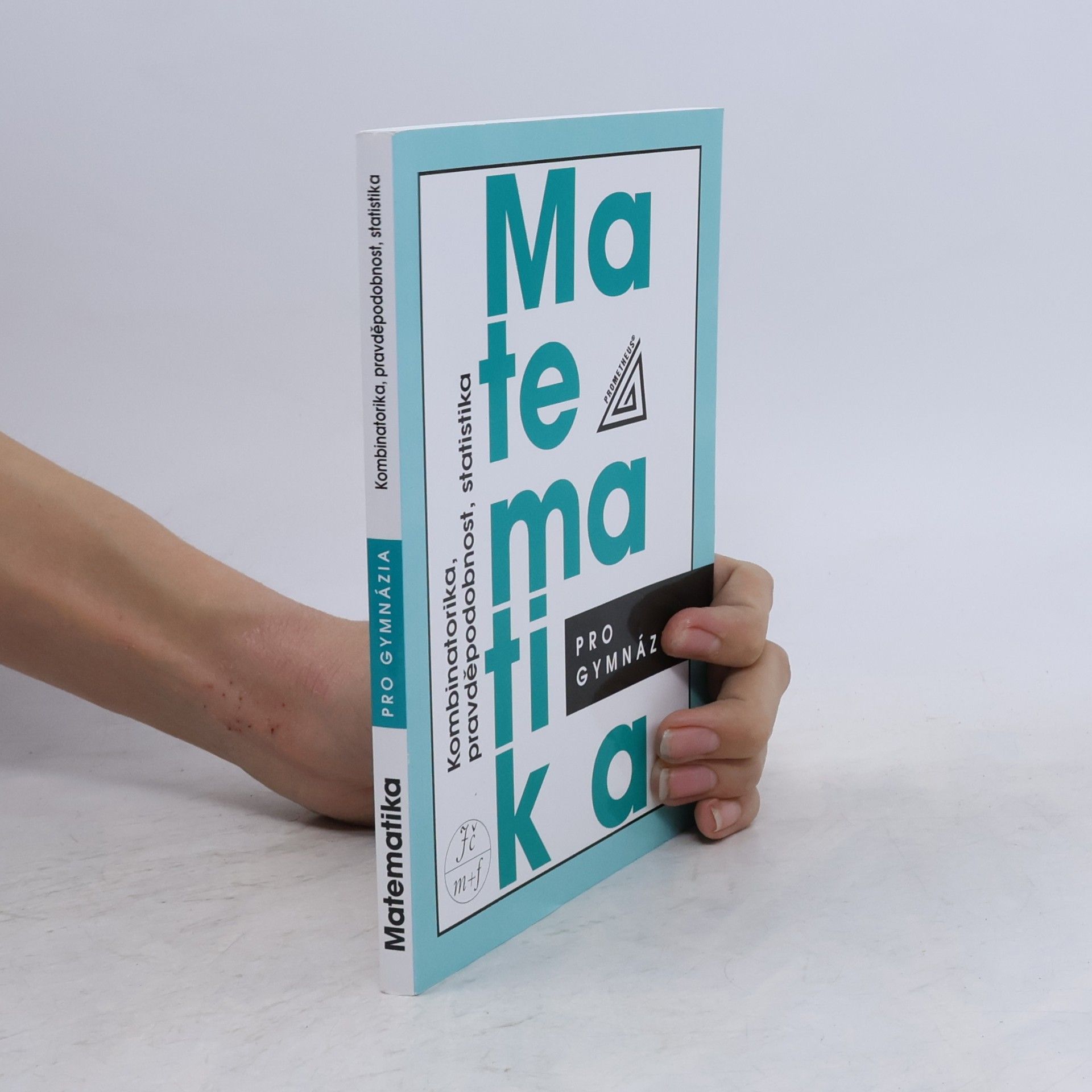 Emil Calda Matematika pro gymnázia. Kombinatorika, pravděpodobnost, statistika
