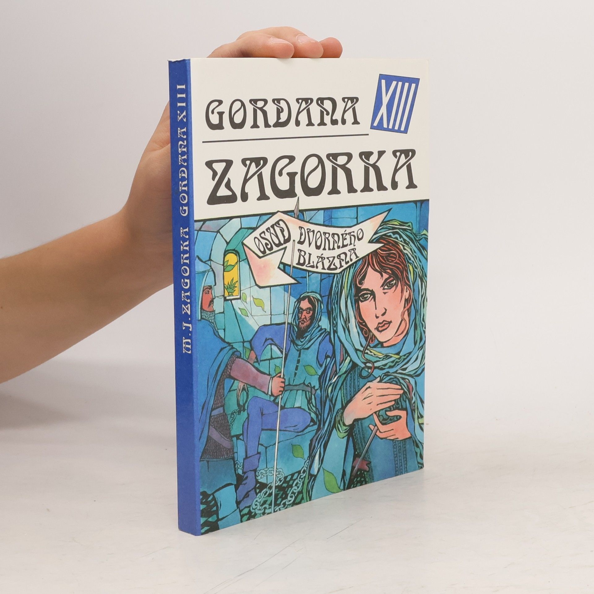 Marija Jurić Zagorka Gordana XIII - Osud dvorného blázna