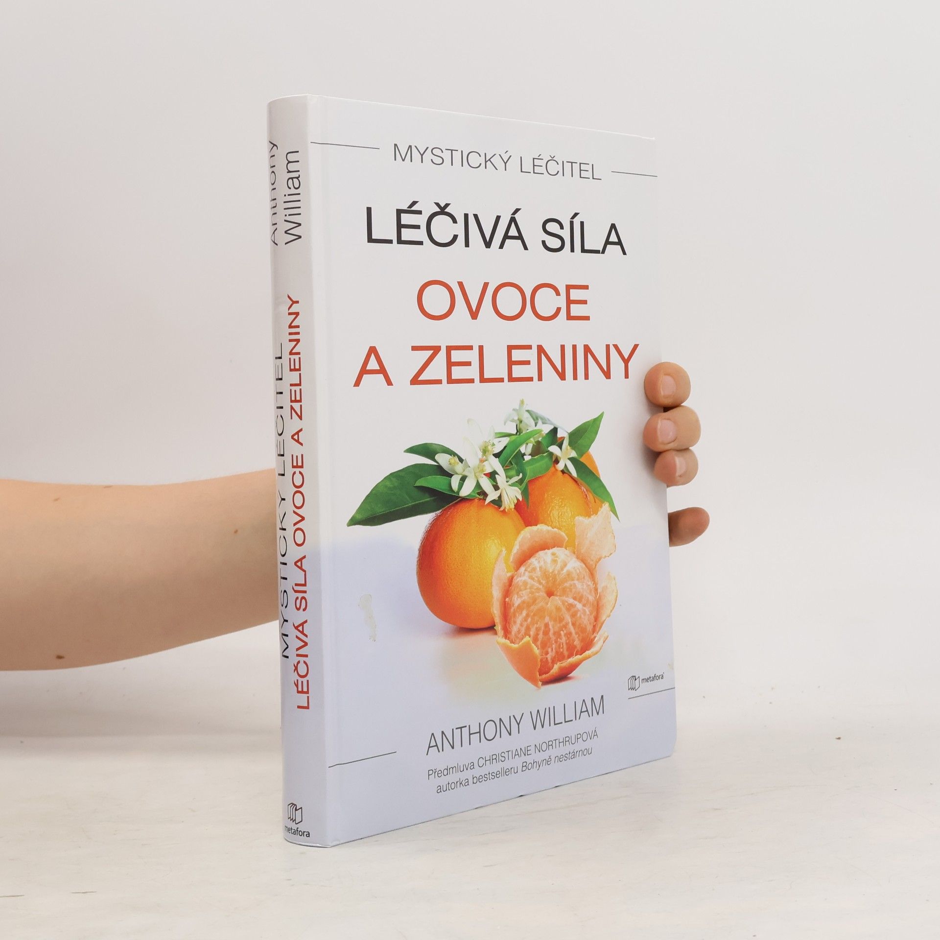 Anthony William Léčivá síla ovoce a zeleniny