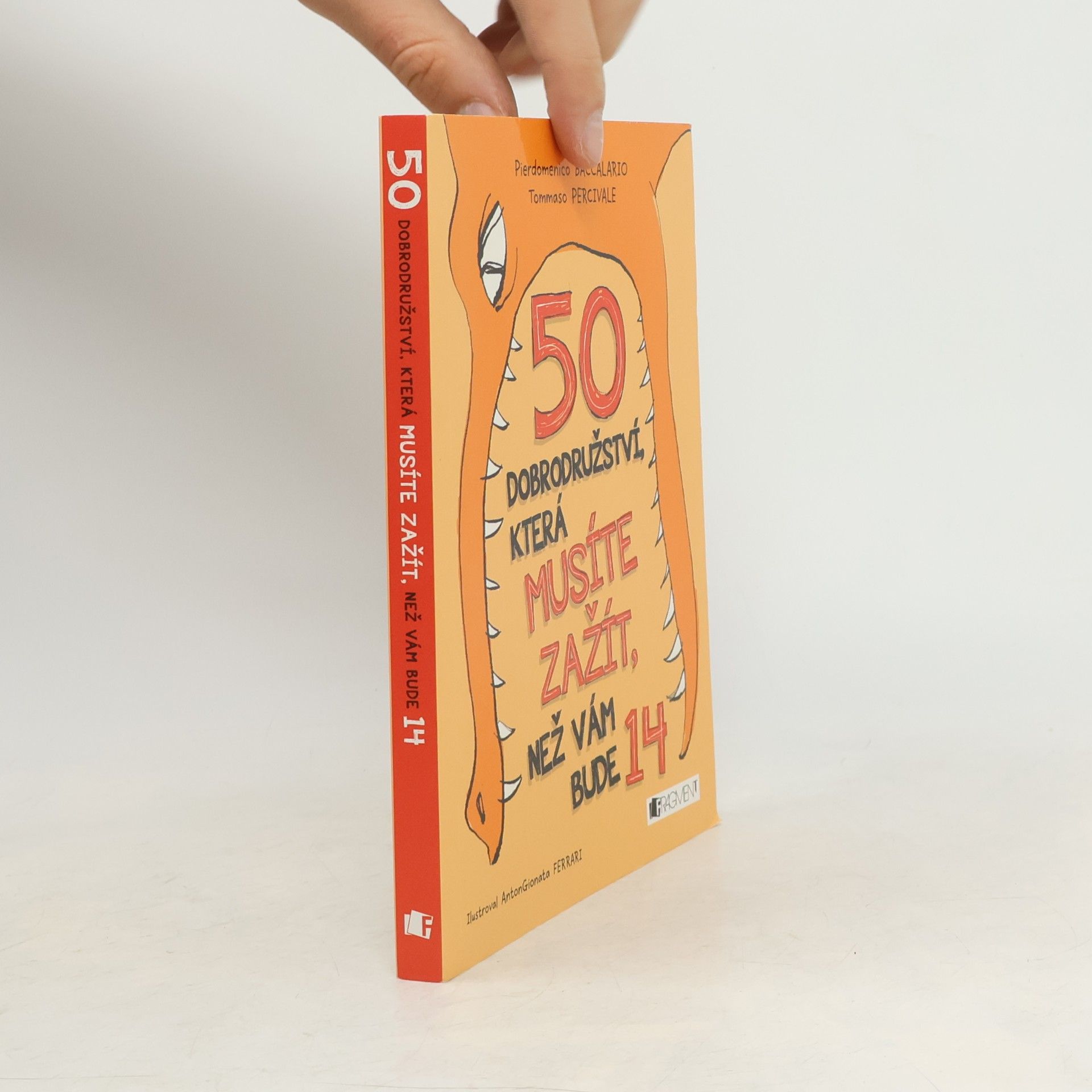 Autorenkollektiv 50 dobrodružství, která musíte zažít, než vám bude 14