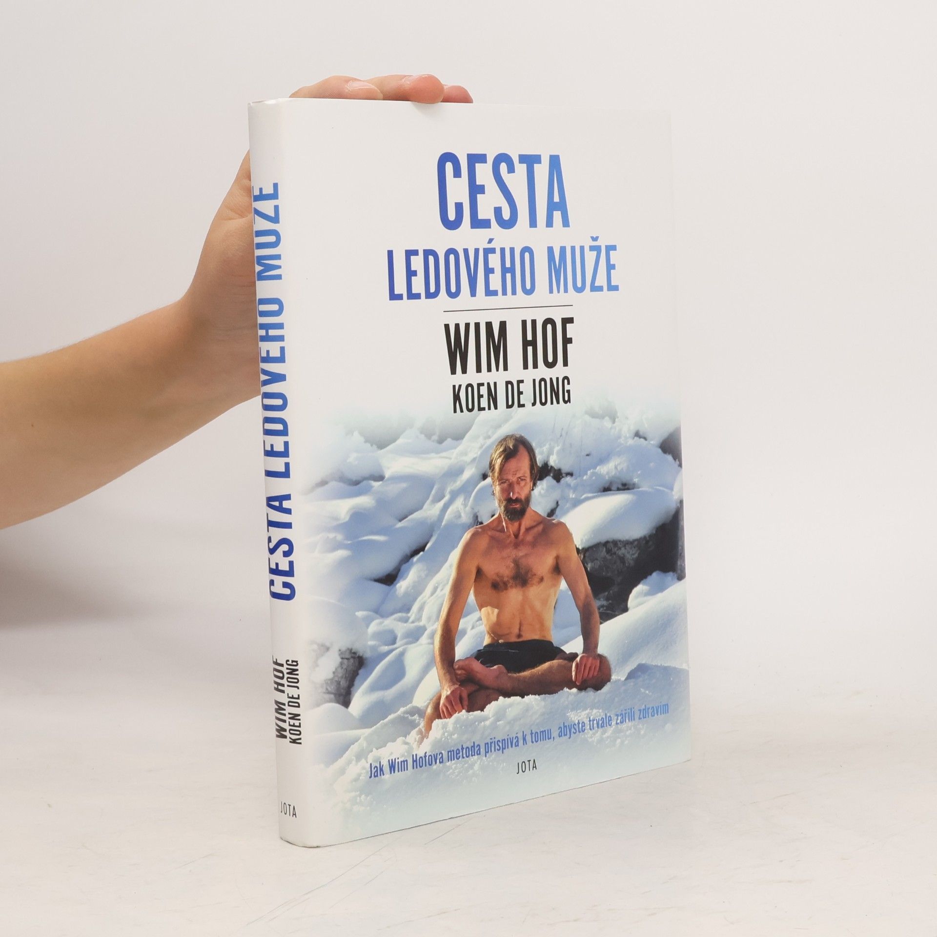 Wim Hof Wim Hof. Cesta ledového muže