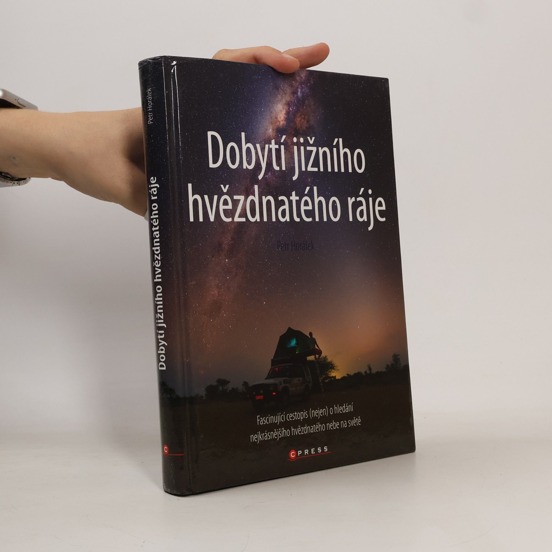 Petr Horálek Dobytí jižního hvězdnatého ráje