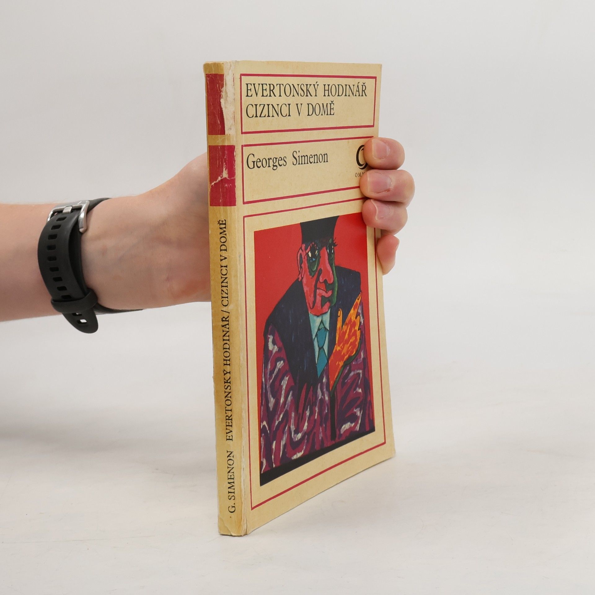 Georges Simenon Evertonský hodinář. Cizinci v domě