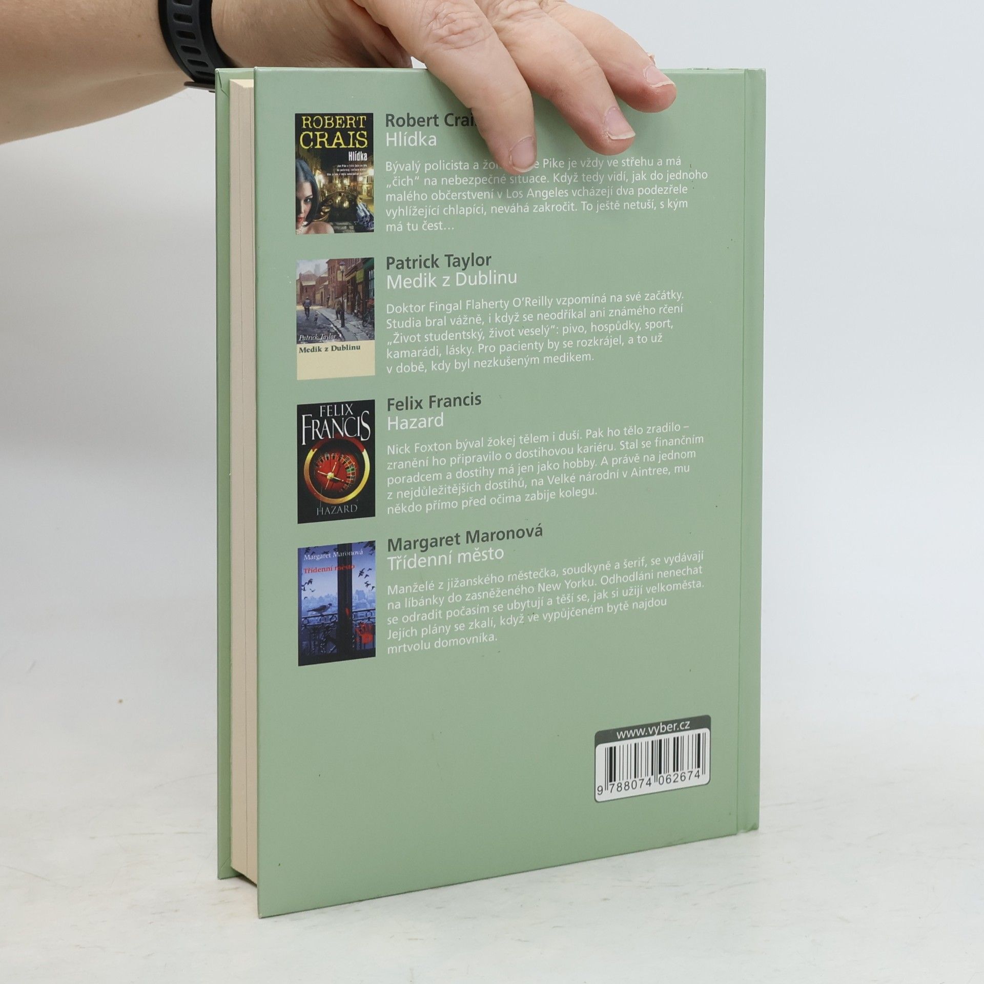 Robert Crais Hlídka; Medik z Dublinu; Hazard; Třídenní město