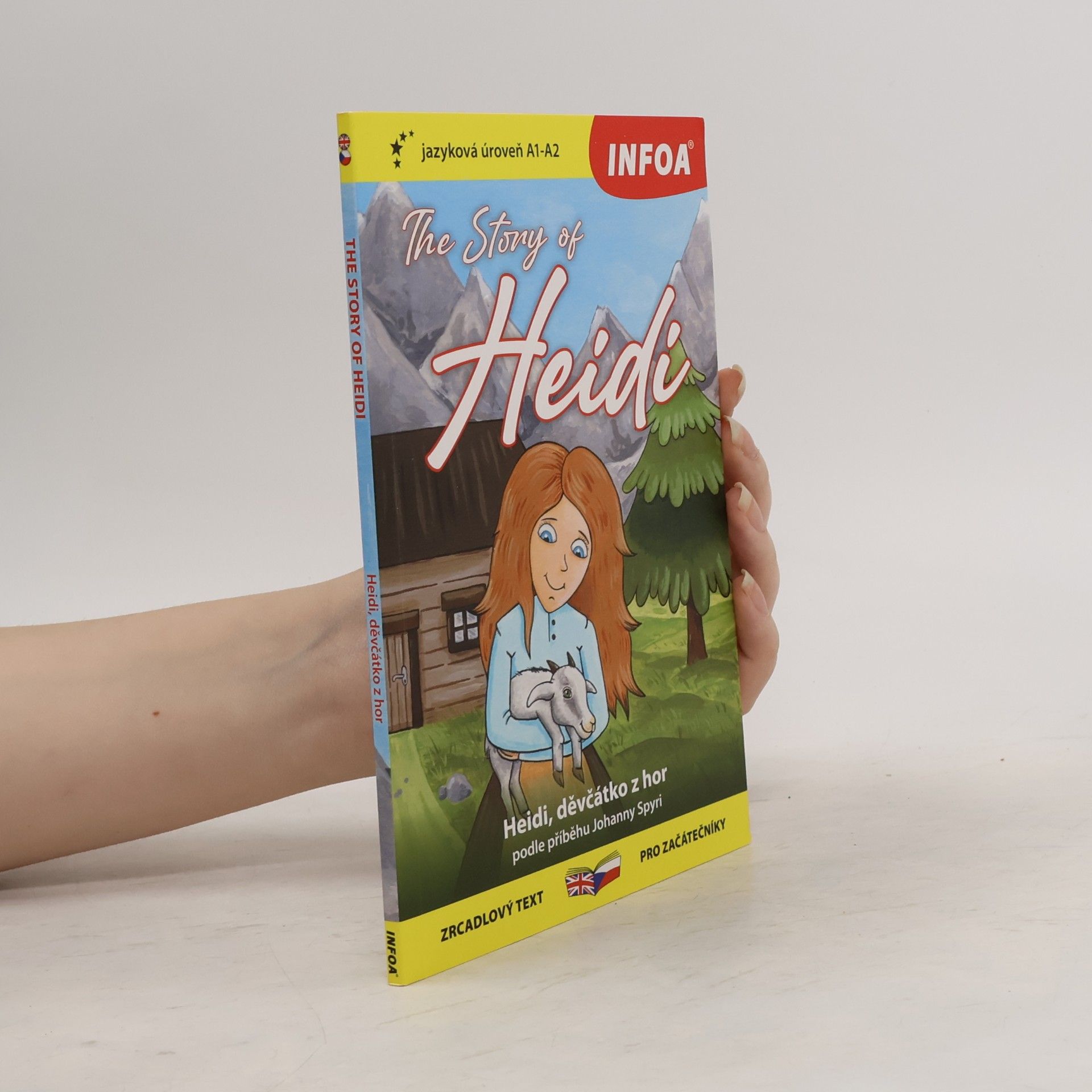 Johanna Spyri The story of Heidi. Heidi, děvčátko z hor