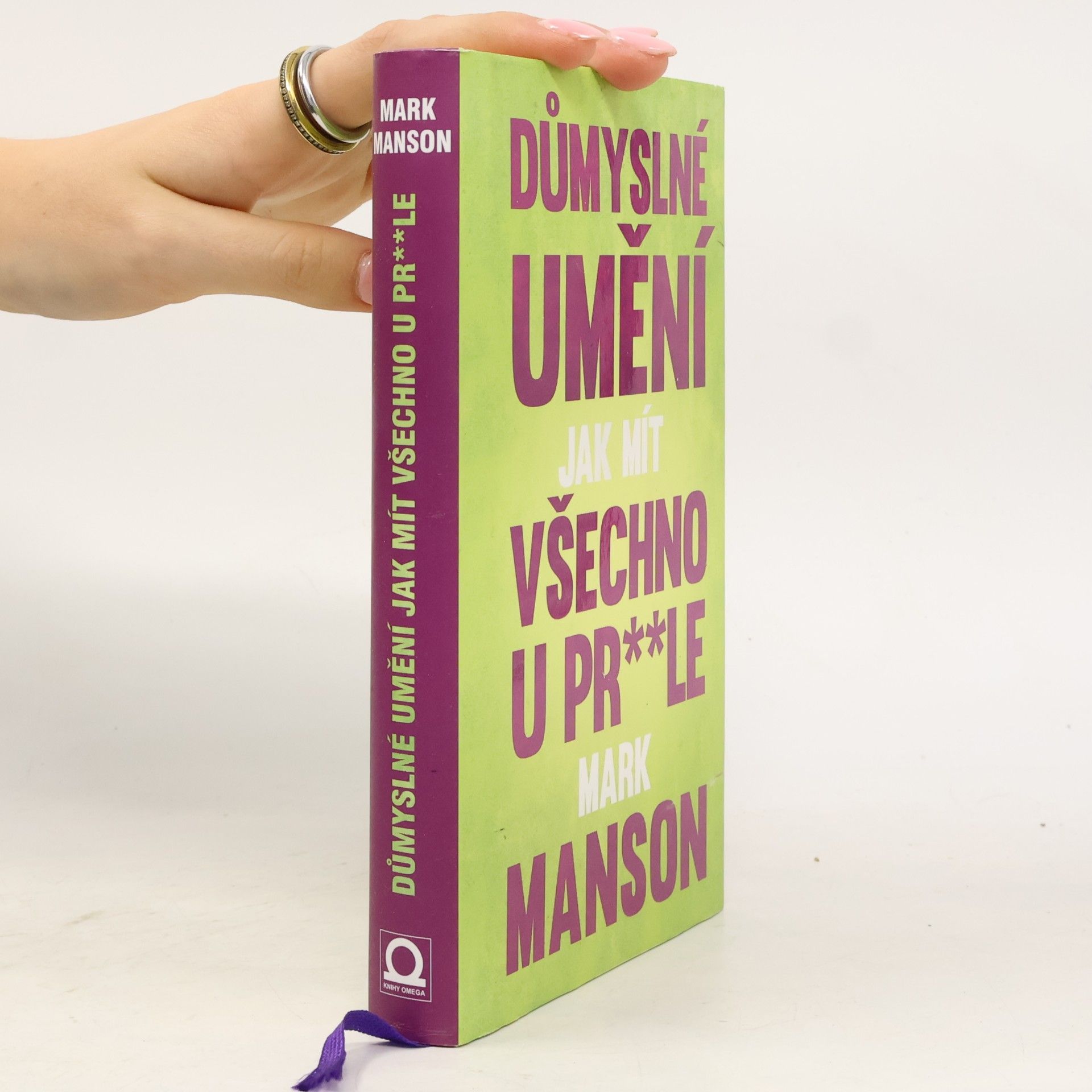 Mark Manson Důmyslné umění, jak mít všechno u pr**le