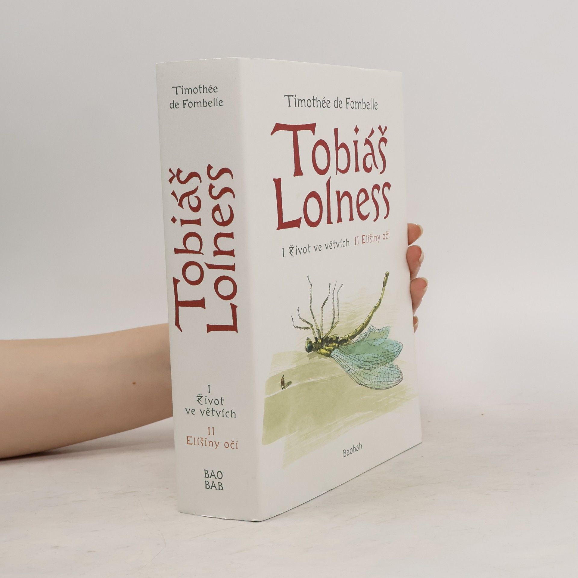 Timothée de Fombelle Tobiáš Lolness I + II