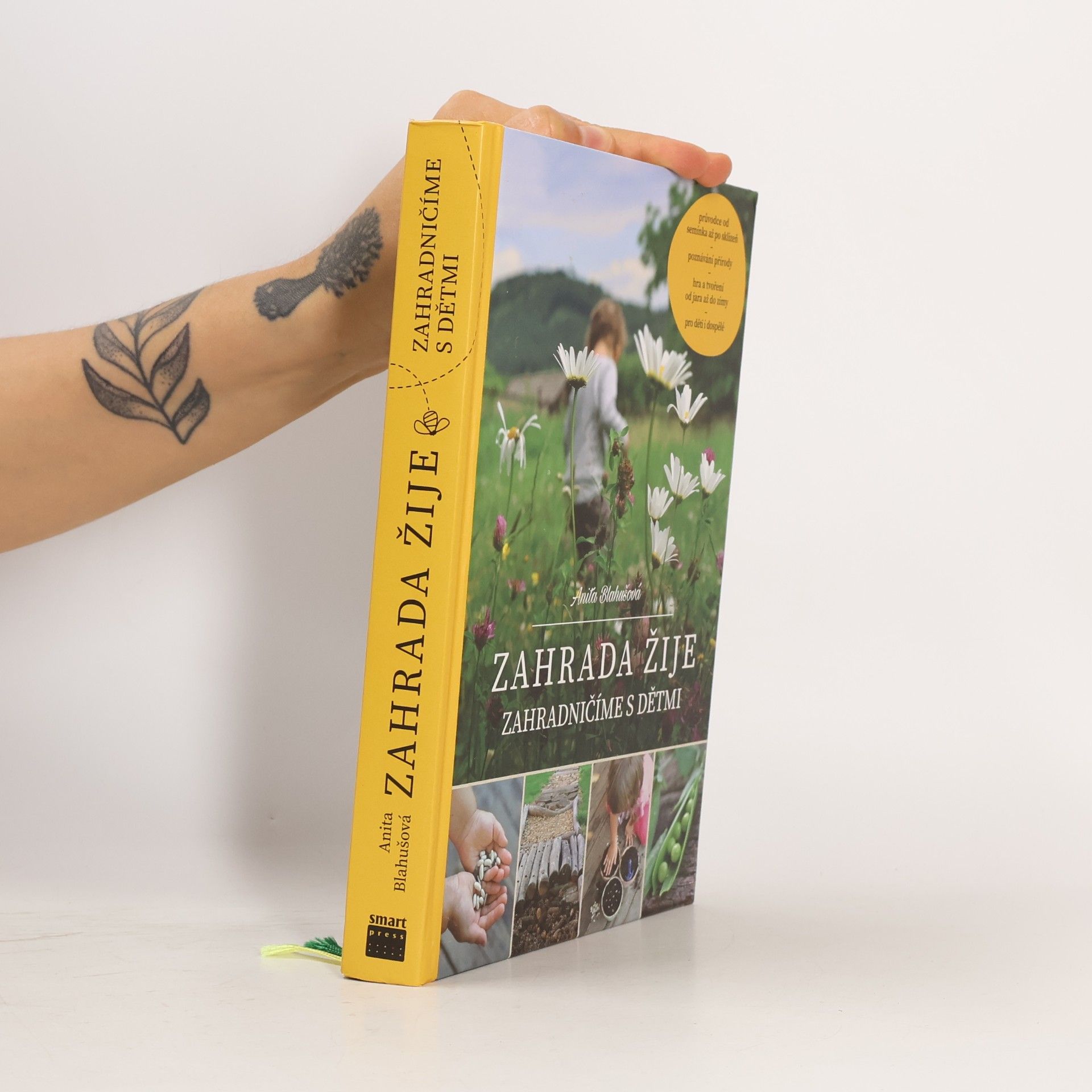 Anita Blahušová Zahrada žije : Zahradničíme s dětmi