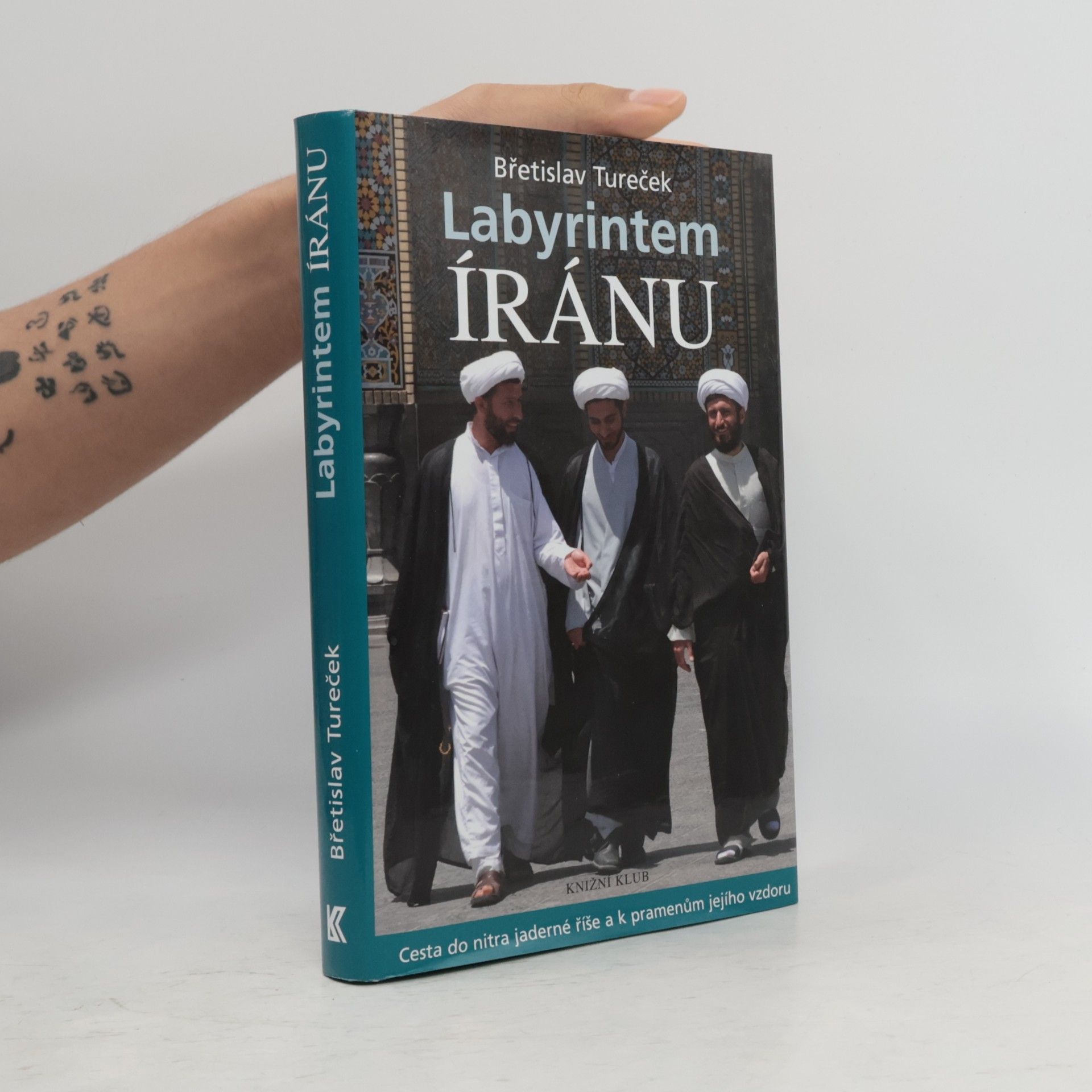 Břetislav Tureček Labyrintem Íránu