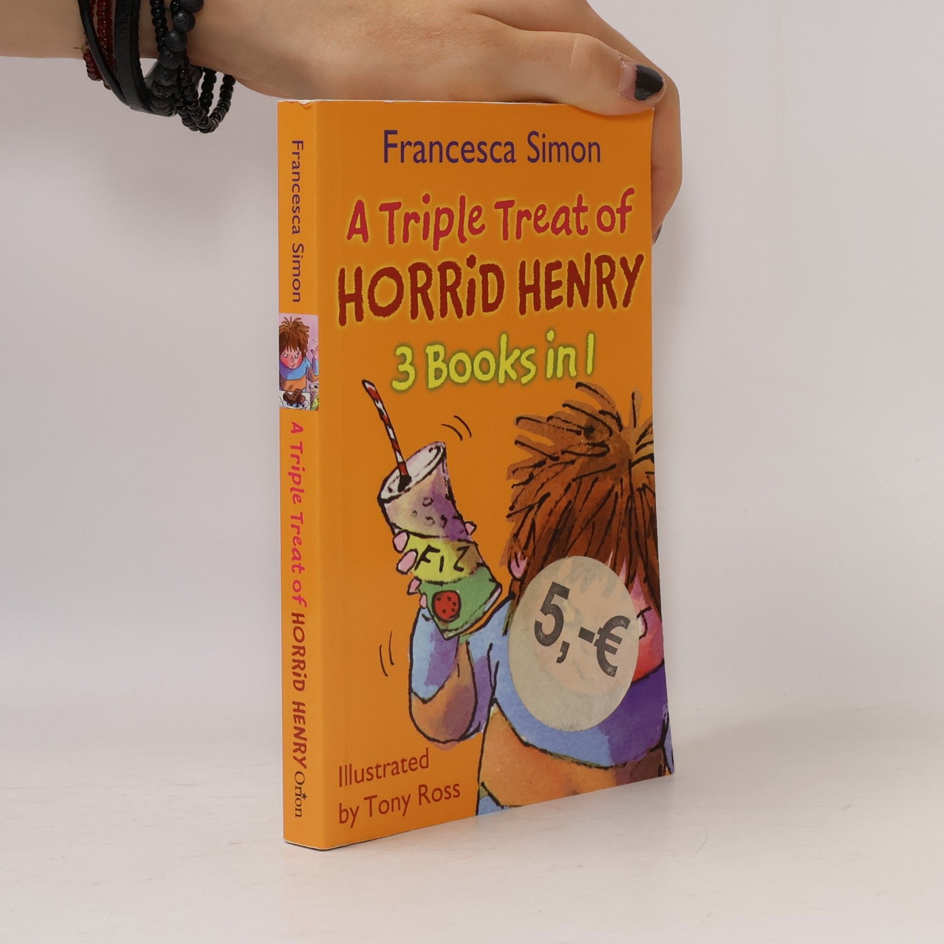 Francesca Simon A Triple Treat of Horrid Henry. 3 Books in 1