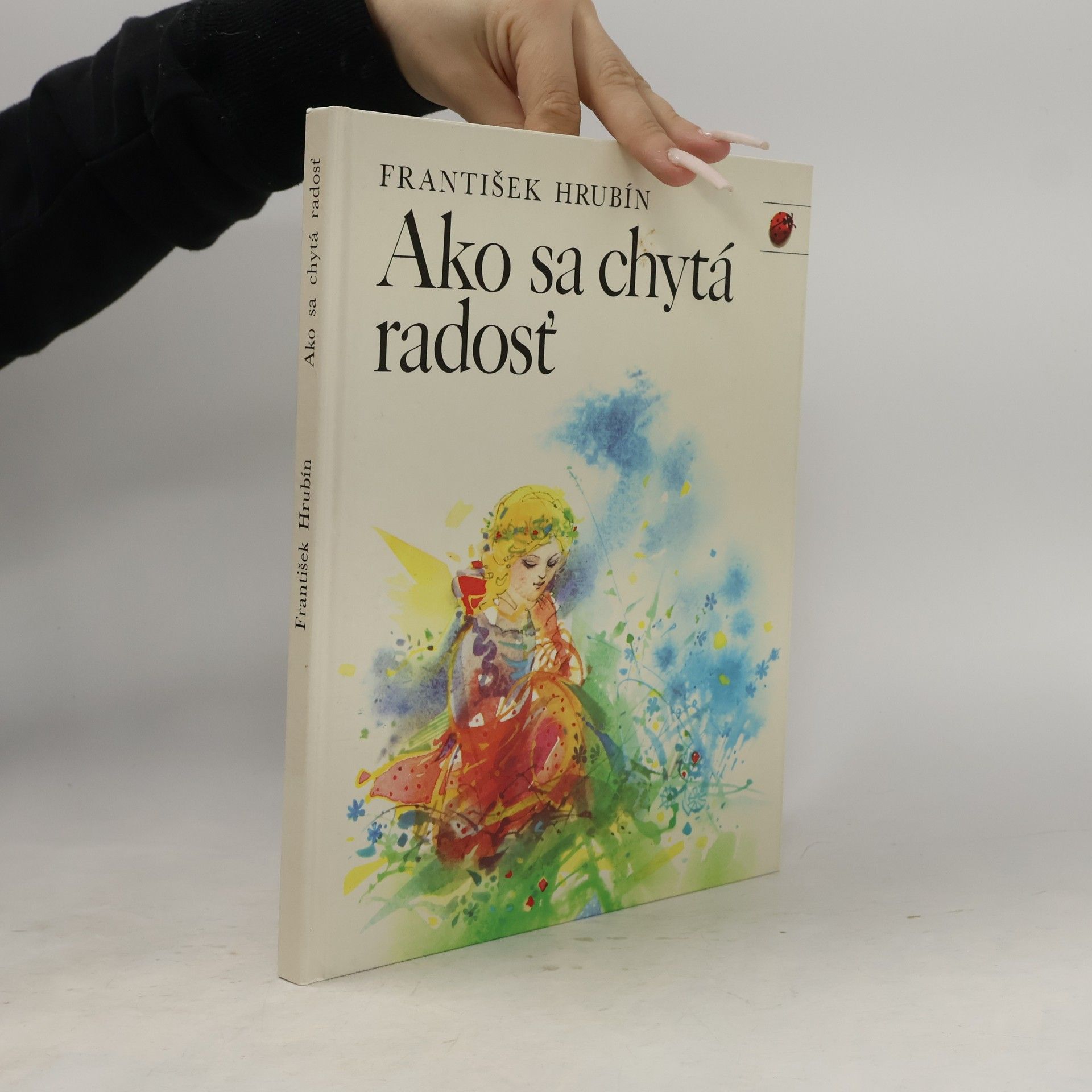 Ako sa chytá radost