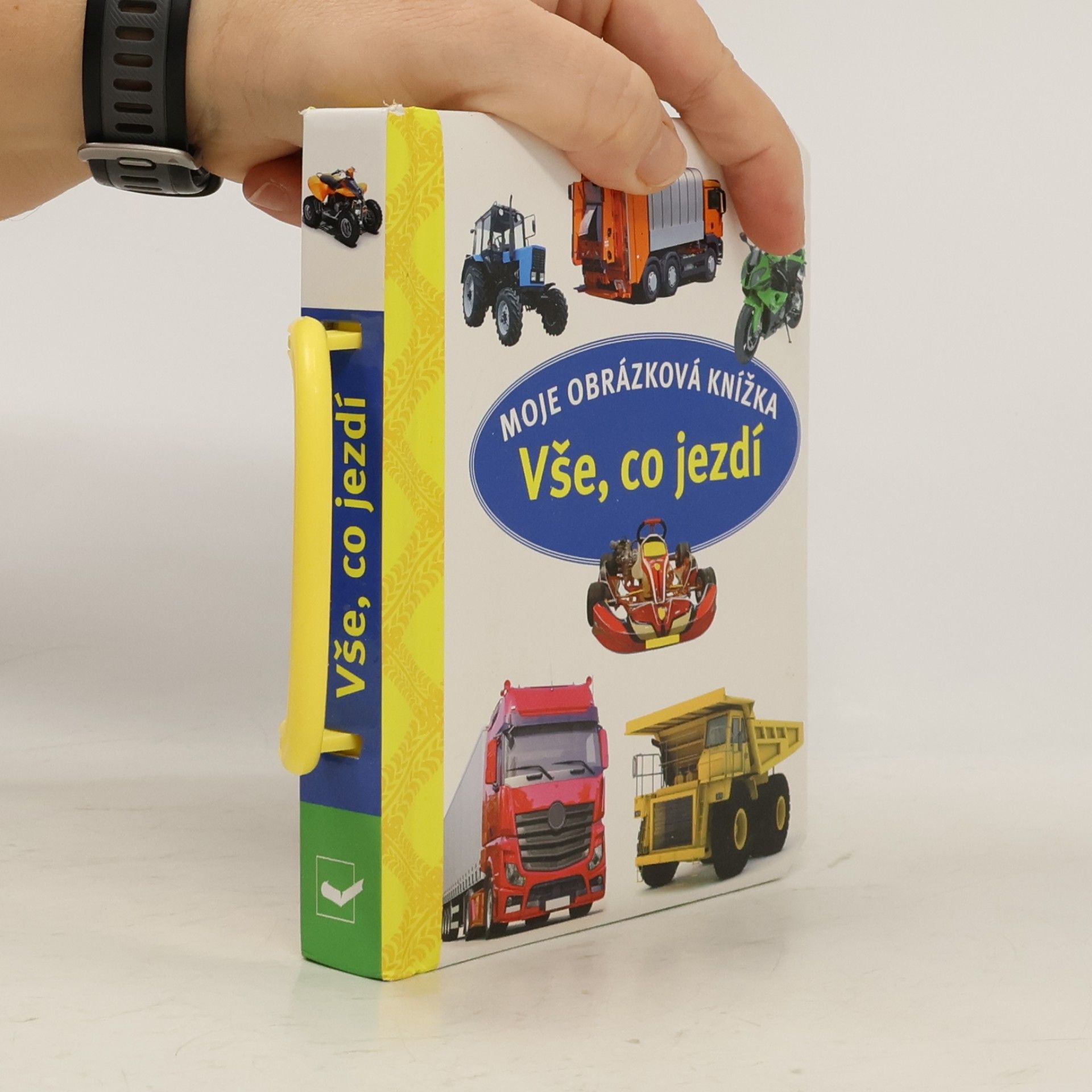 Various authors Moje obrázková knížka: Vše, co jezdí