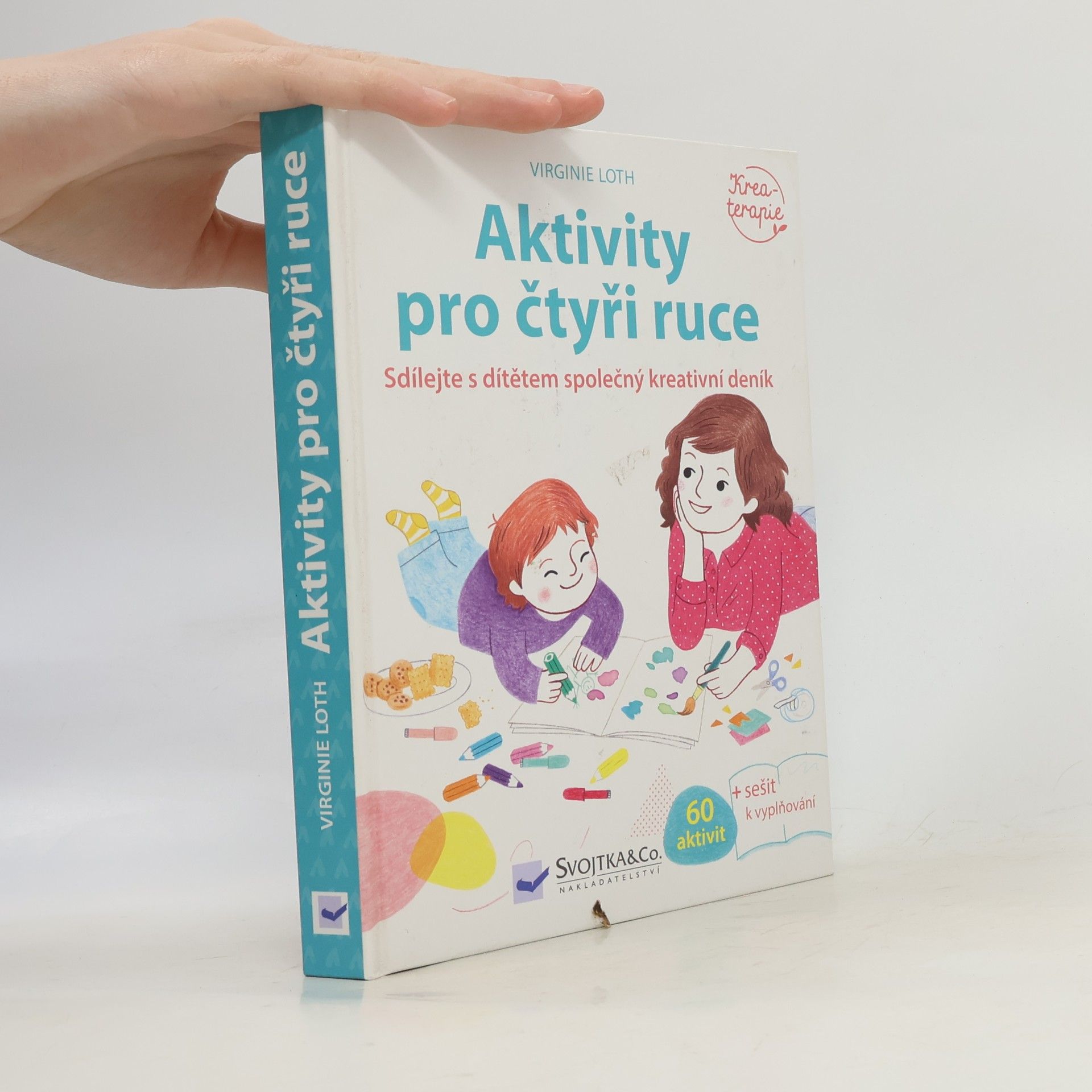 Aktivity pro čtyři ruce: Sdílejte s dítětem společný kreativní deník