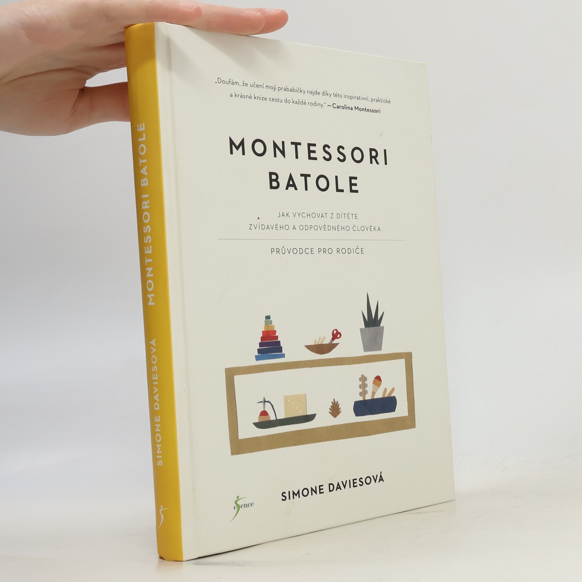 Simone Davies Montessori batole. Jak vychovat z dítěte zvídavého a odpovědného člověka