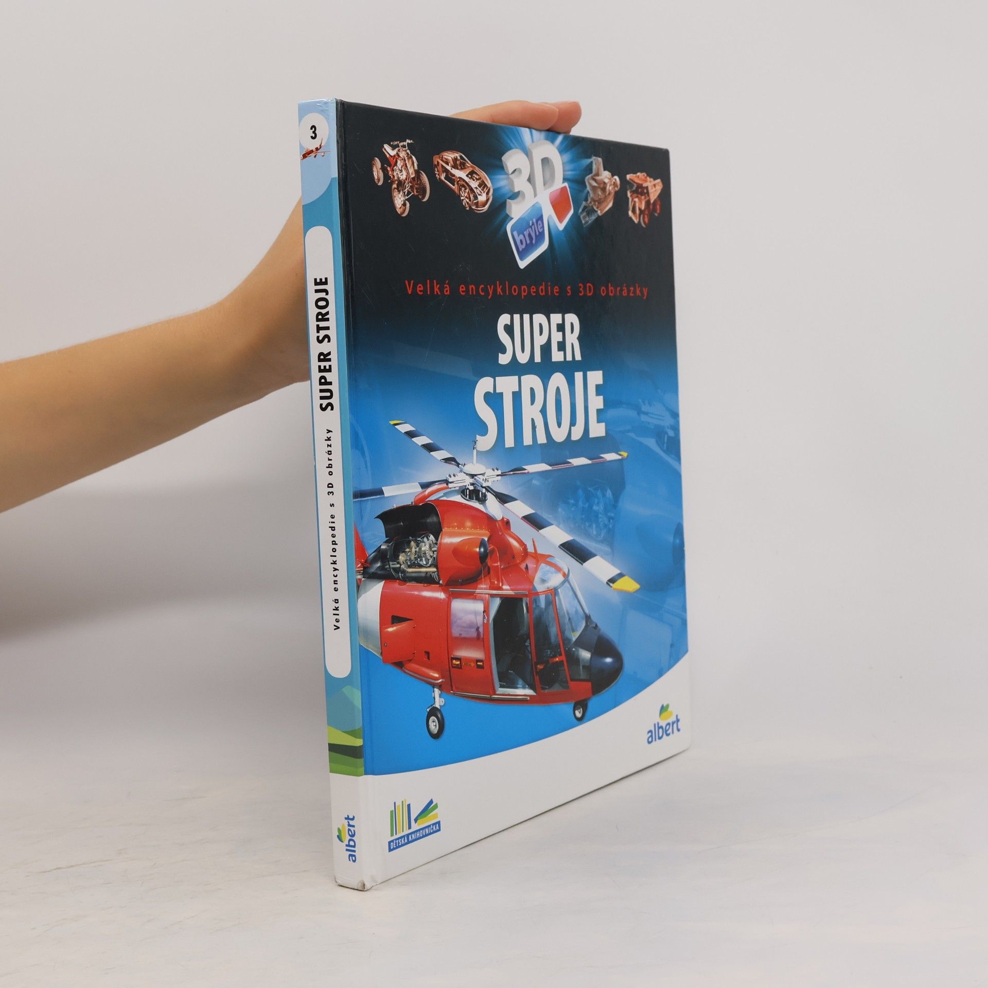Super stroje: Velká encyklopedie s 3D obrázky