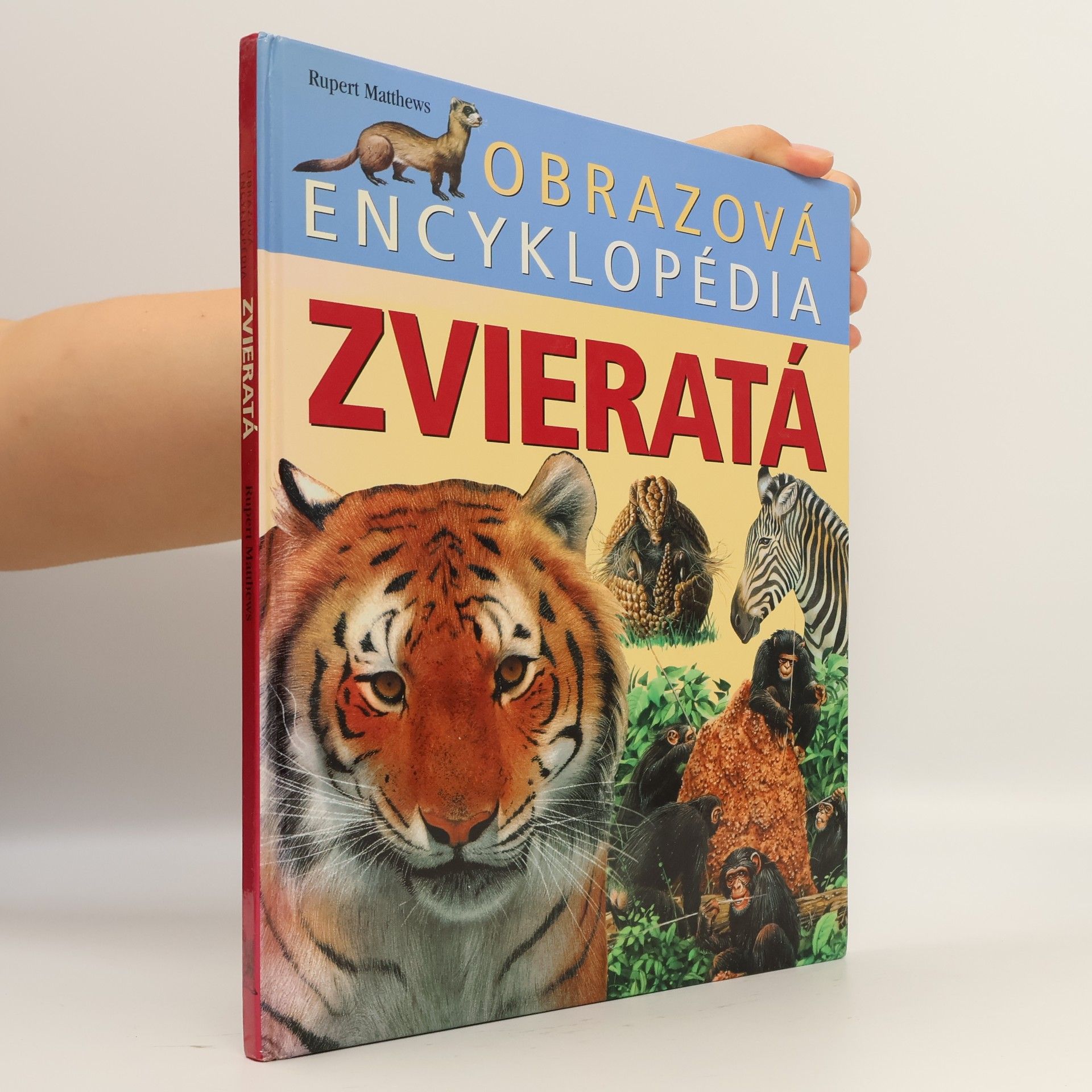 Rupert Matthews Obrazová encyklopédia - zvieratá