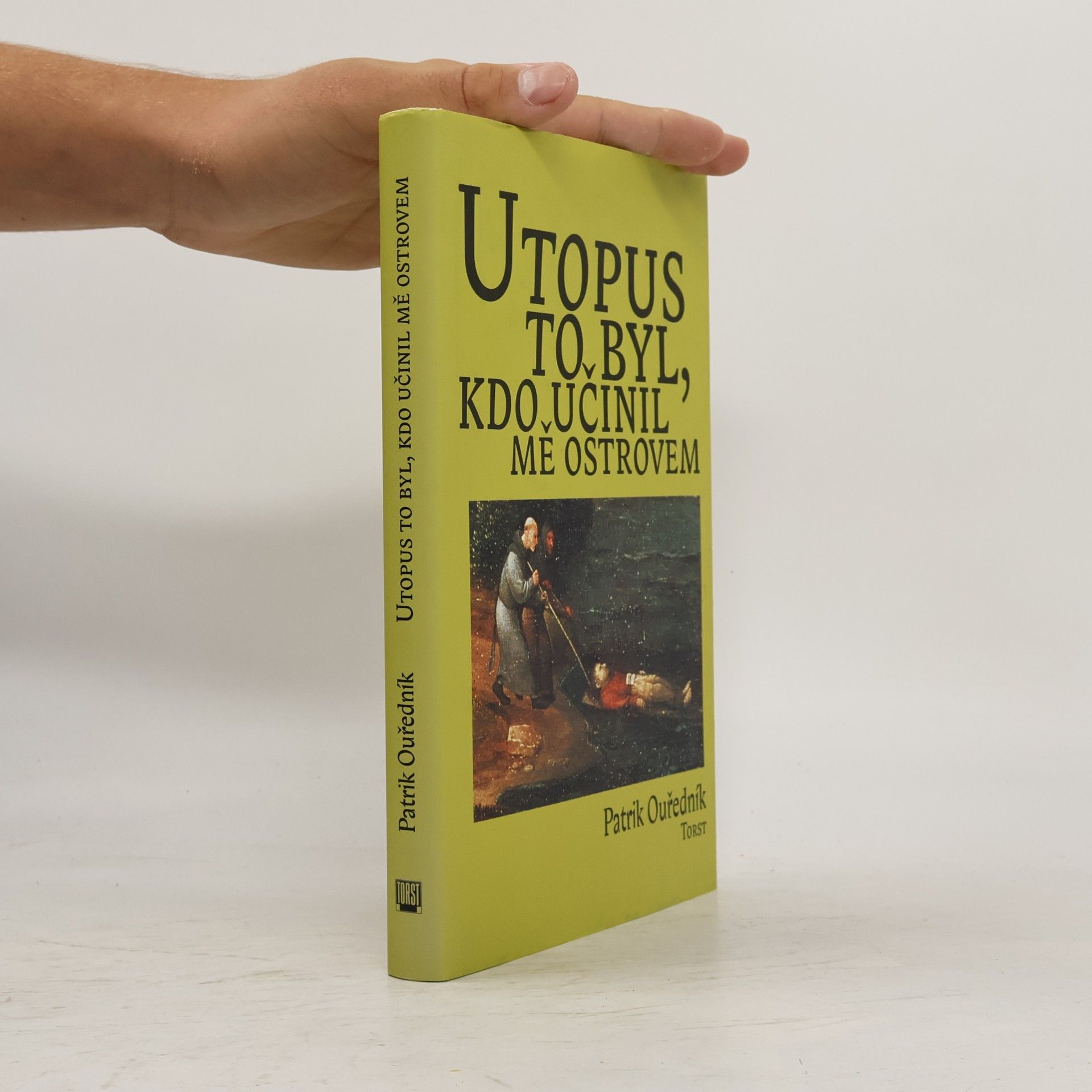 Patrik Ouředník Utopus to byl, kdo učinil mě ostrovem