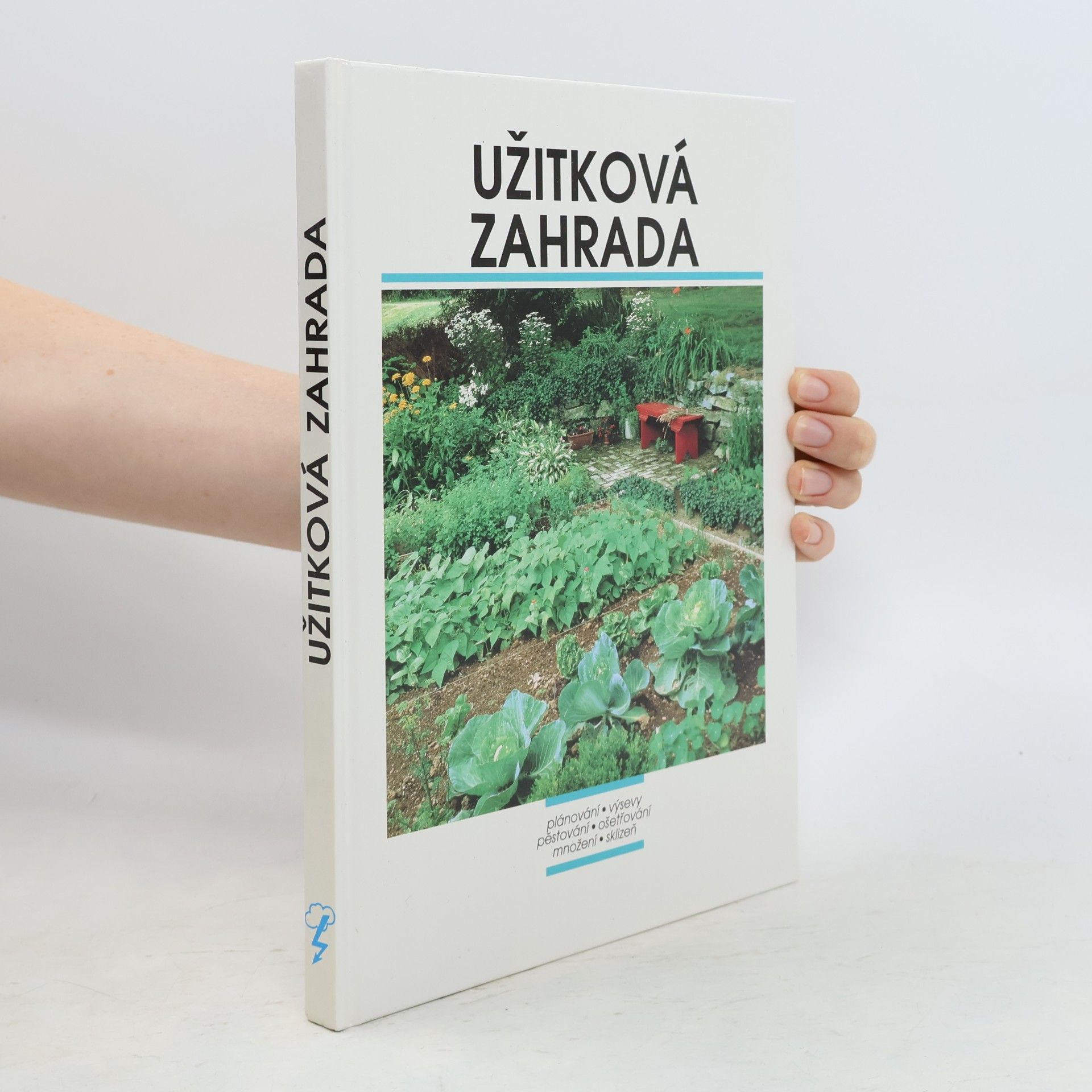 Kolektiv autorů Užitková zahrada