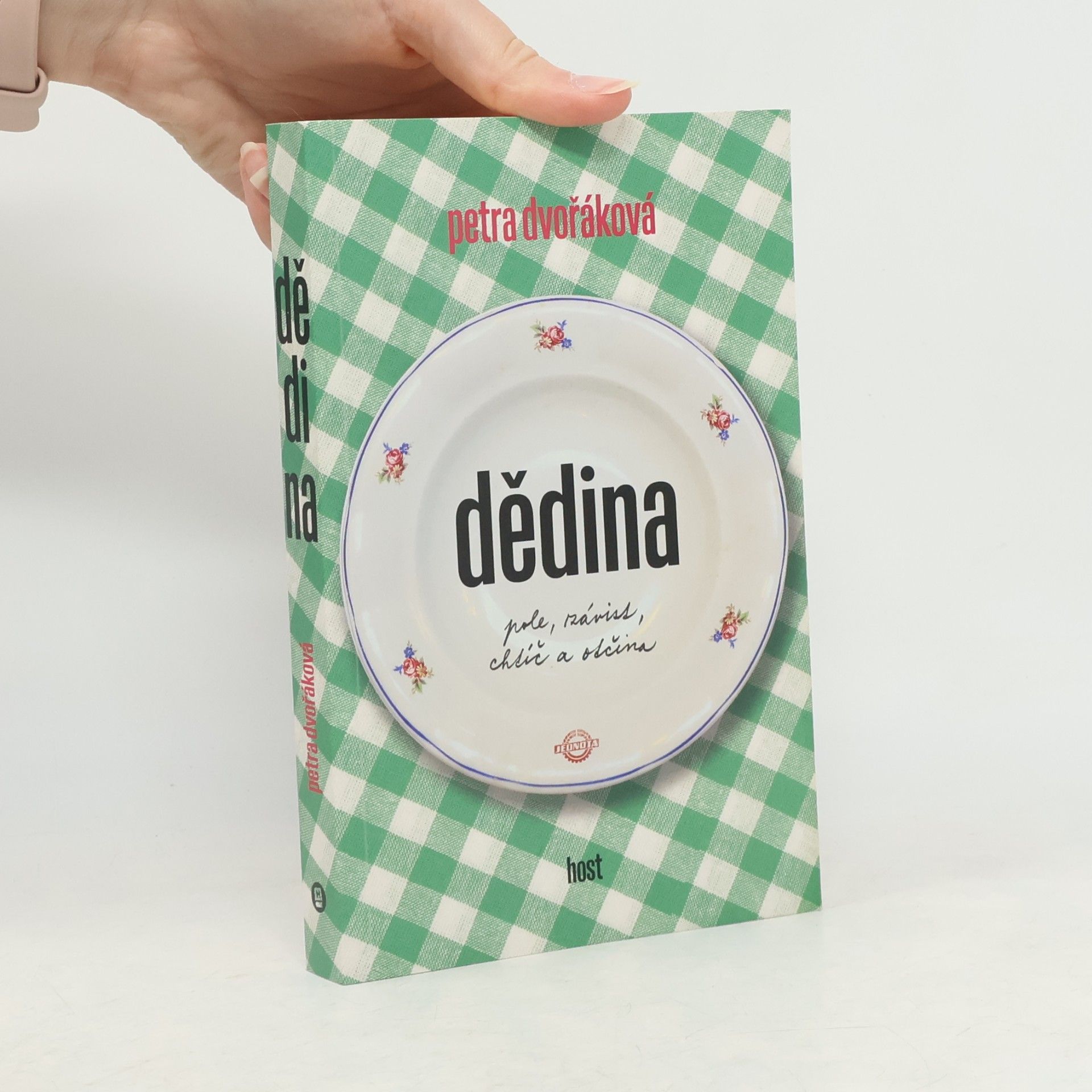 Petra Dvořáková Dědina. Pole, závist, chtíč a otčina