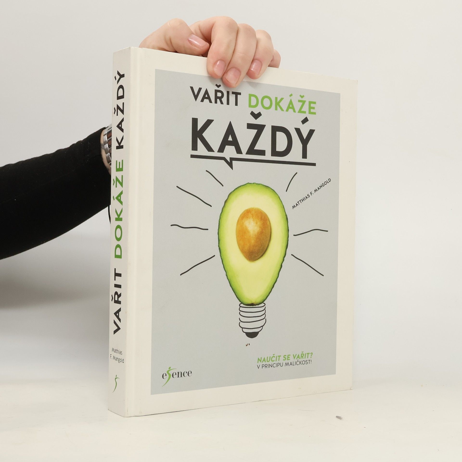 Matthias F. Mangold Vařit dokáže každý