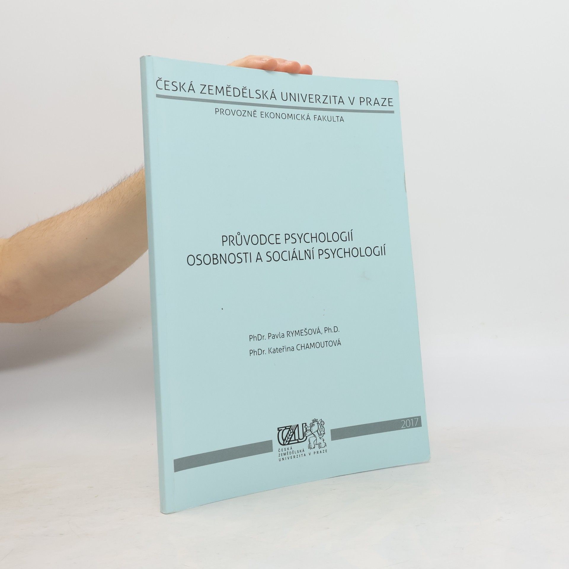 Pavla Rymešová Průvodce psychologií osobnosti a sociální psychologií