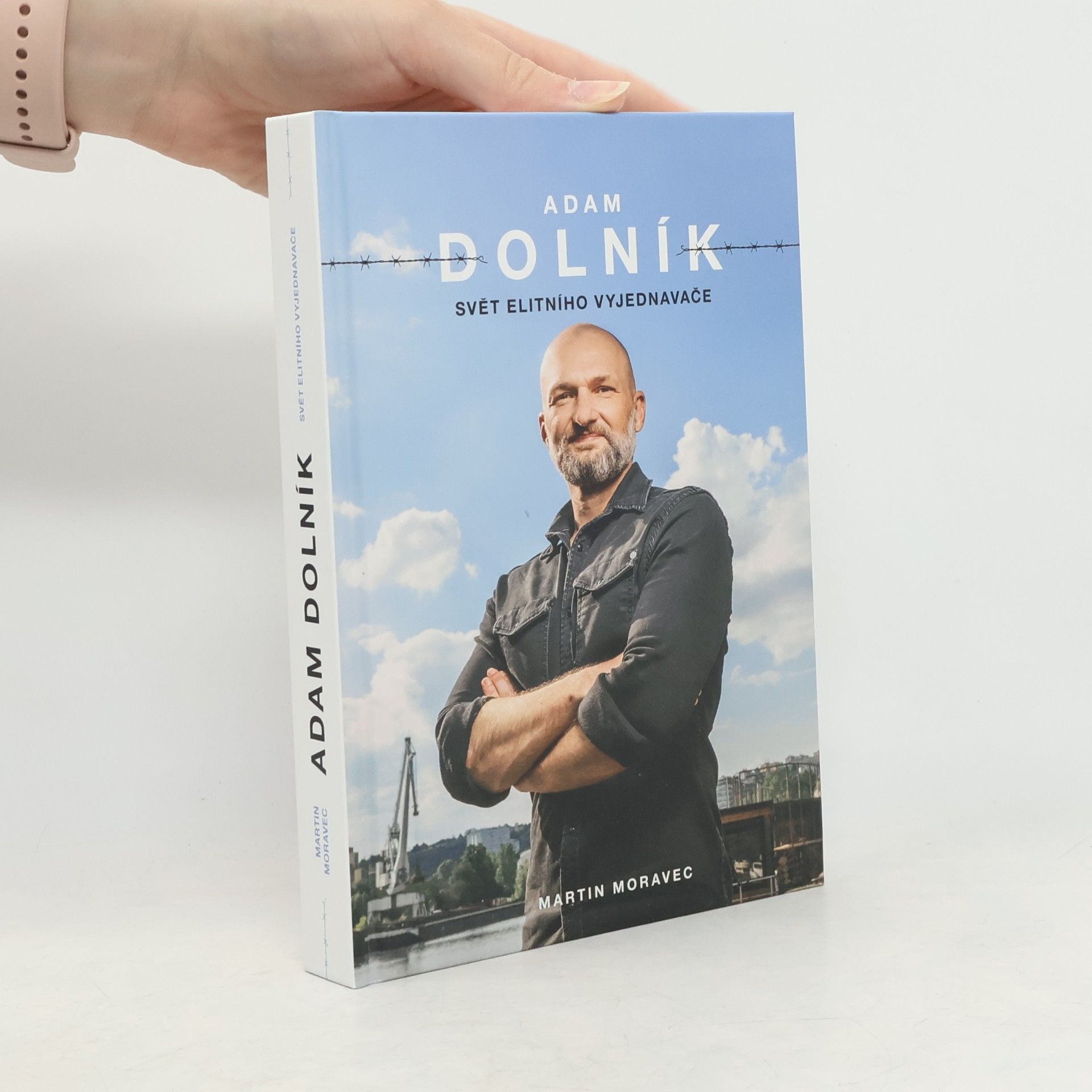 Martin Moravec Adam Dolník. Svět elitního vyjednavače