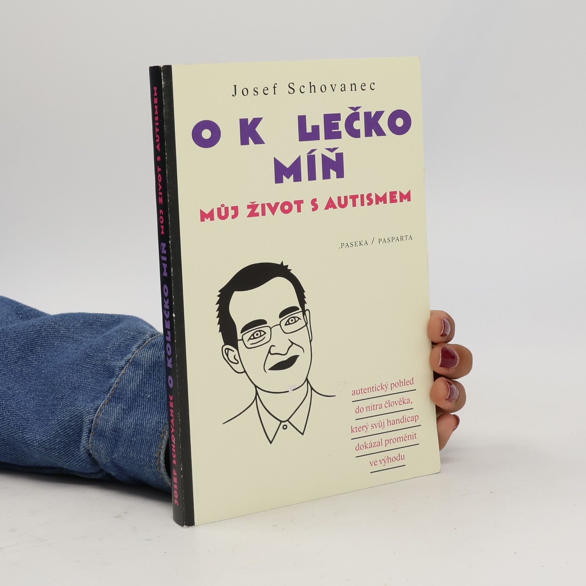 Josef Schovanec O kolečko míň