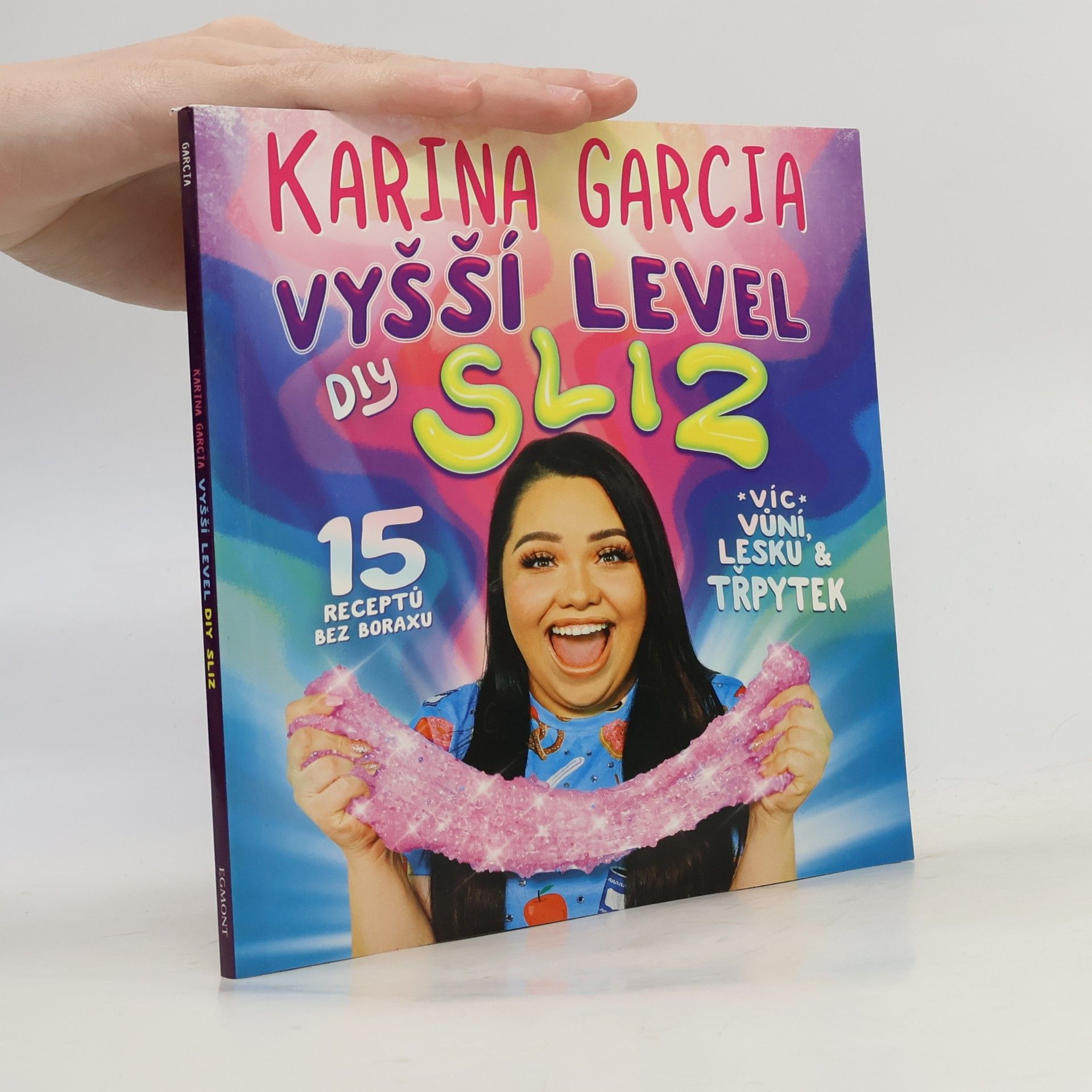 Karina Garcia Vyšší level DIY sliz
