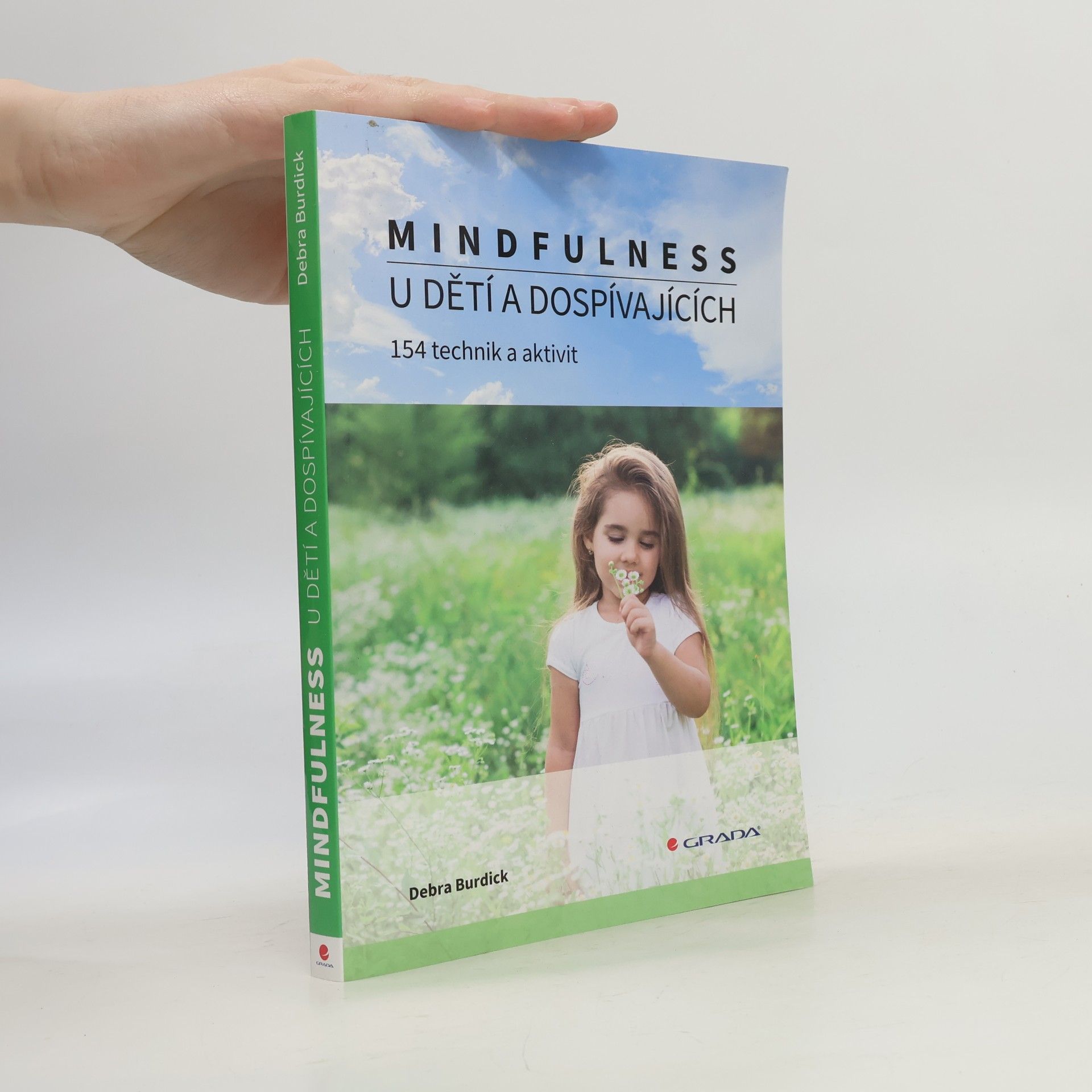 Debra Burdick Mindfulness u dětí a dospívajících: 154 technik a aktivit