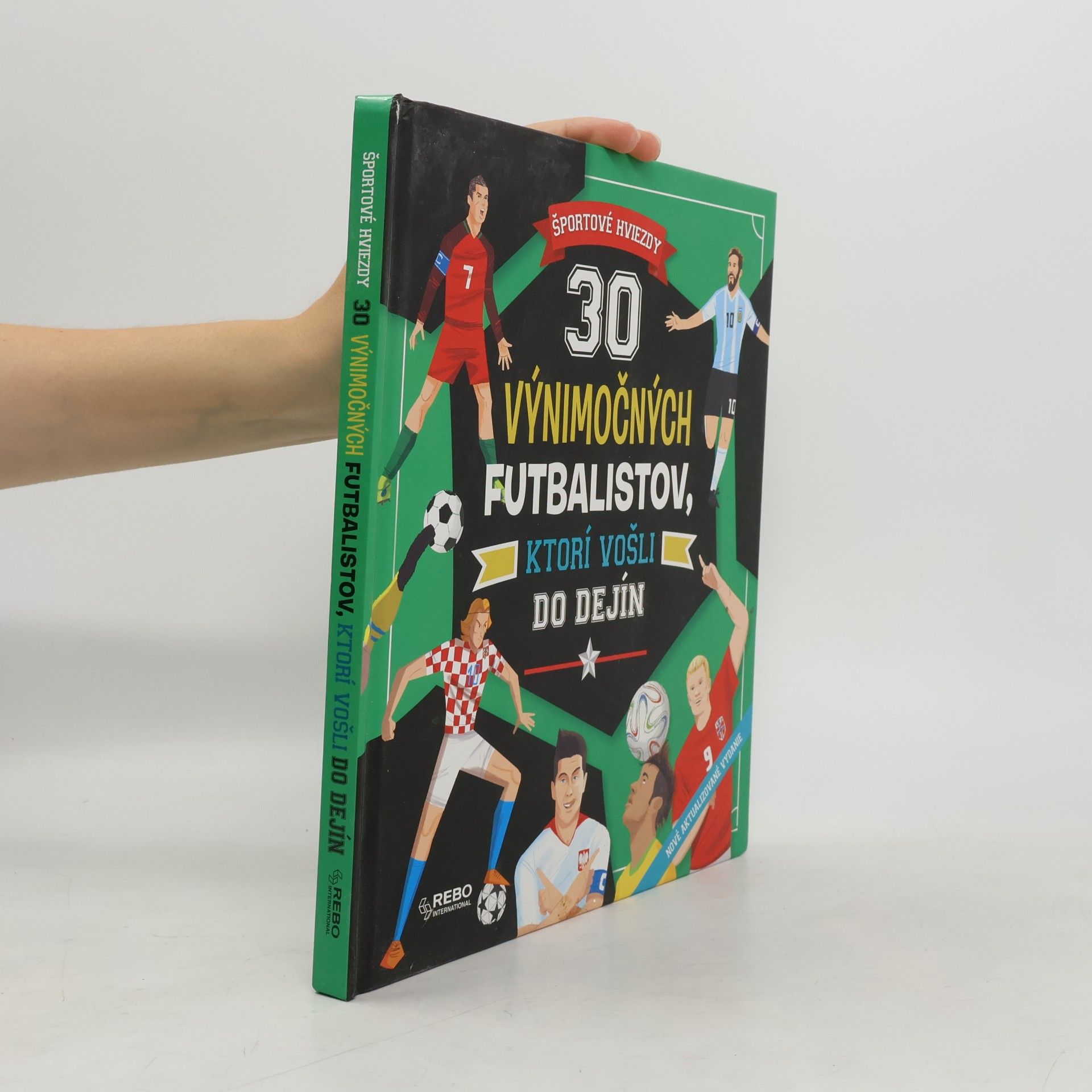 Kolektív autorov 30 výnimočných futbalistov, ktorí vošli do dejín