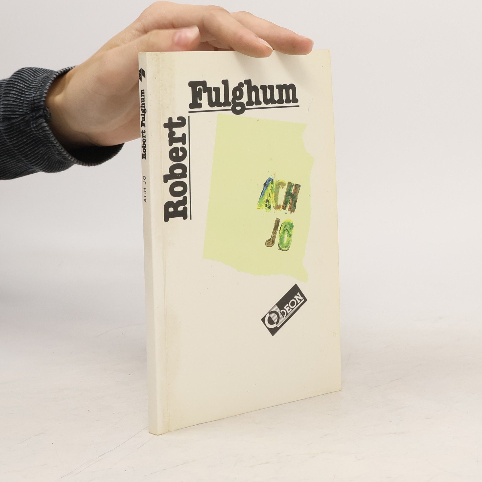 Robert Fulghum Ach jo