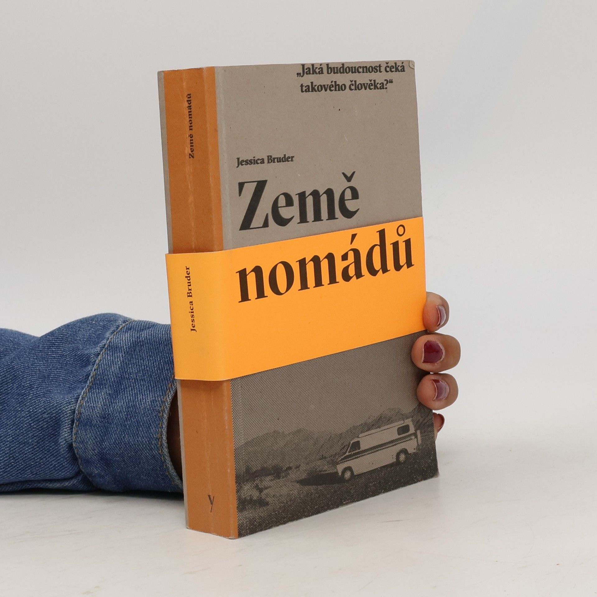 Jessica Bruder Země nomádů