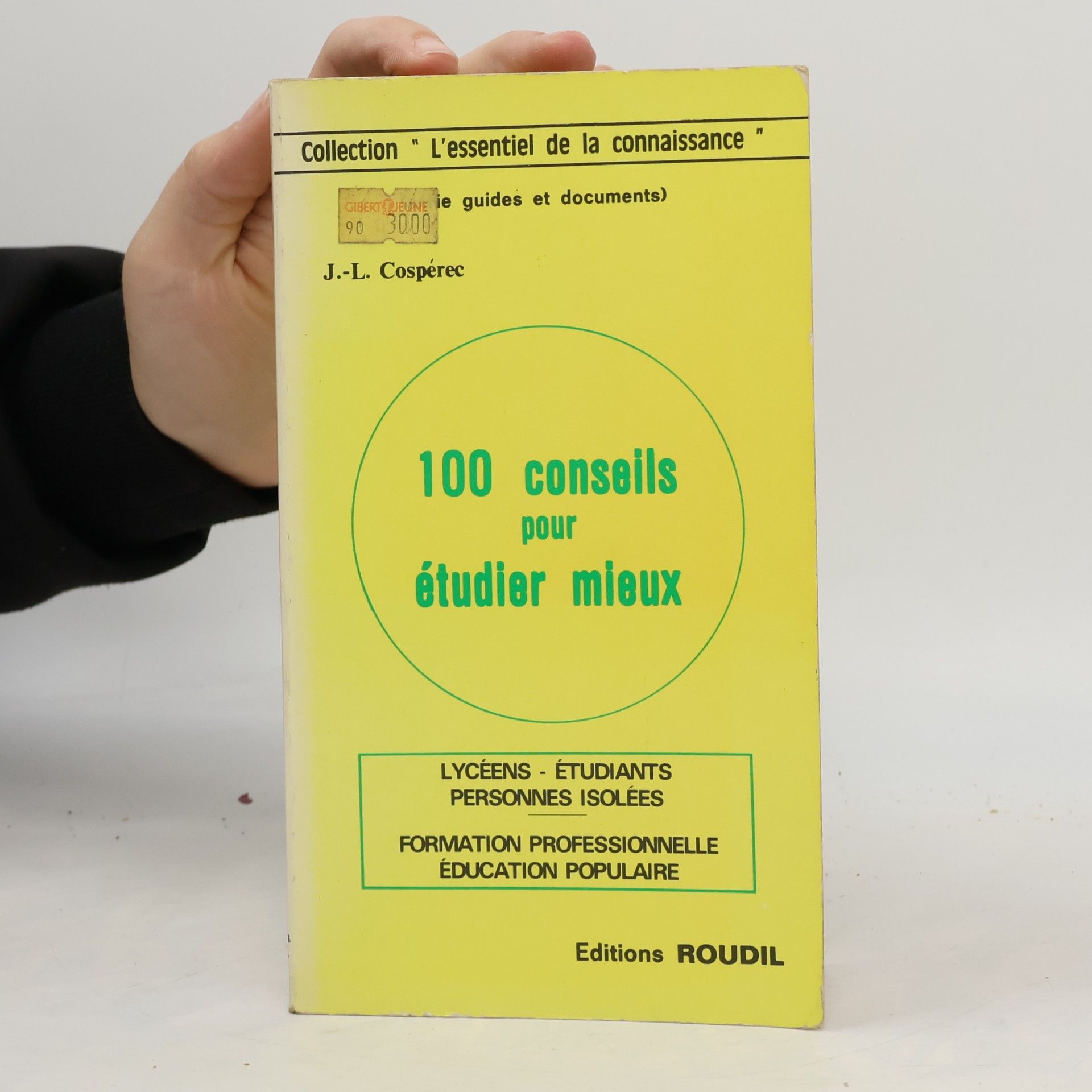 Jean-Louis Cospérec 100 conseils pour étudier mieux