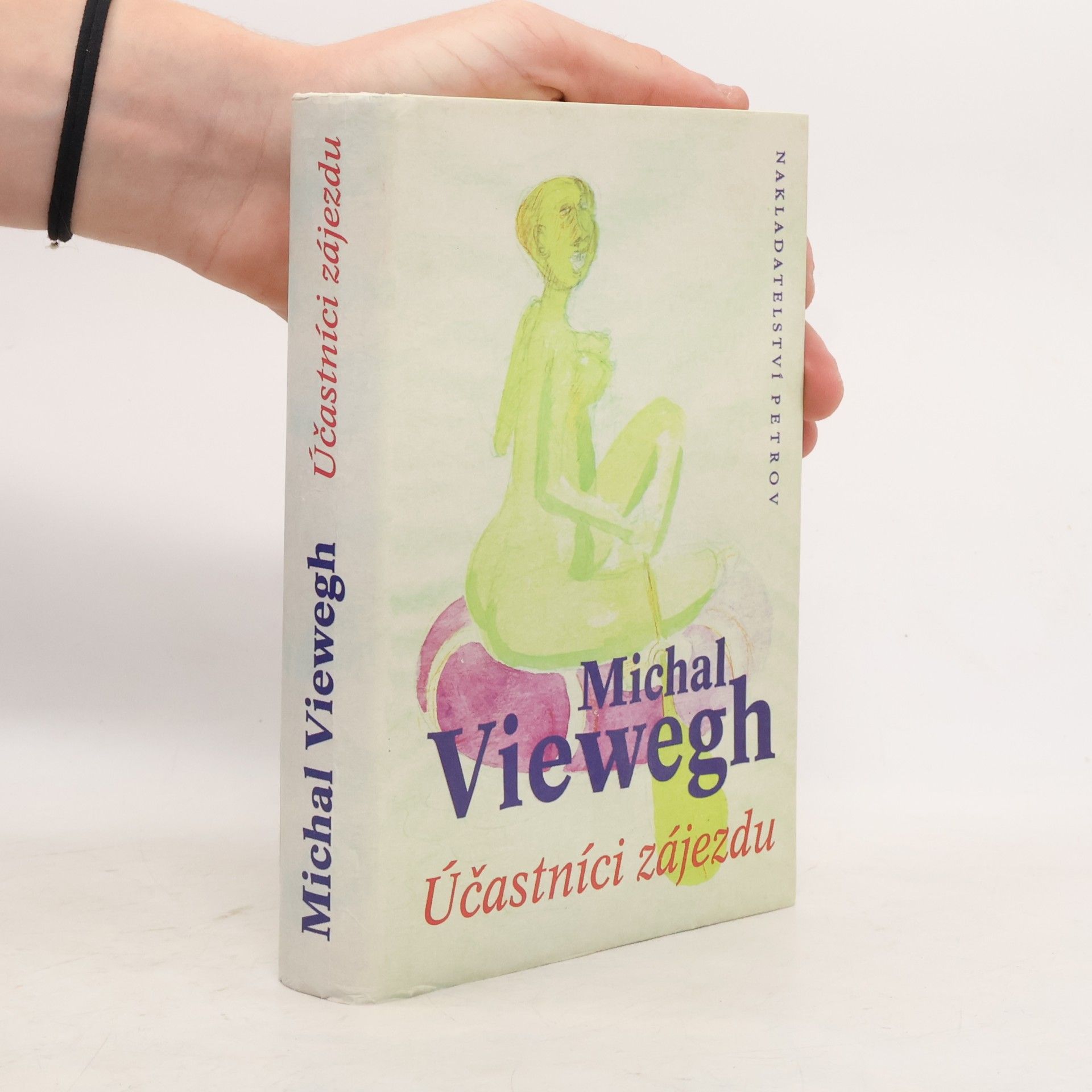 Michal Viewegh Účastníci zájezdu