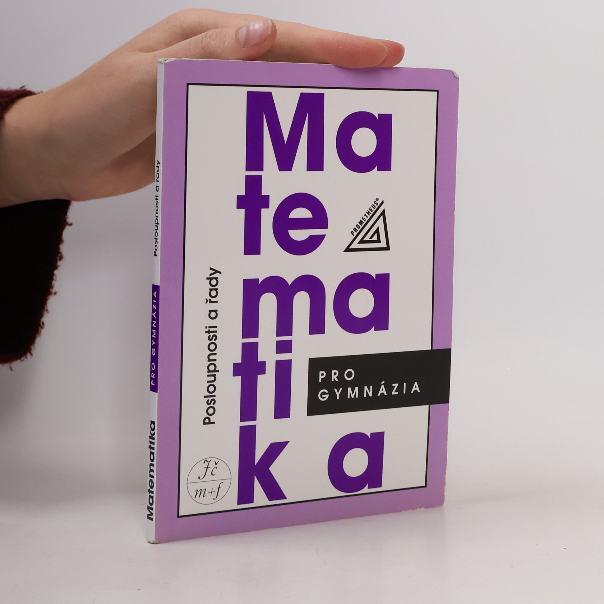 Matematika pro gymnázia. Posloupnosti a řady