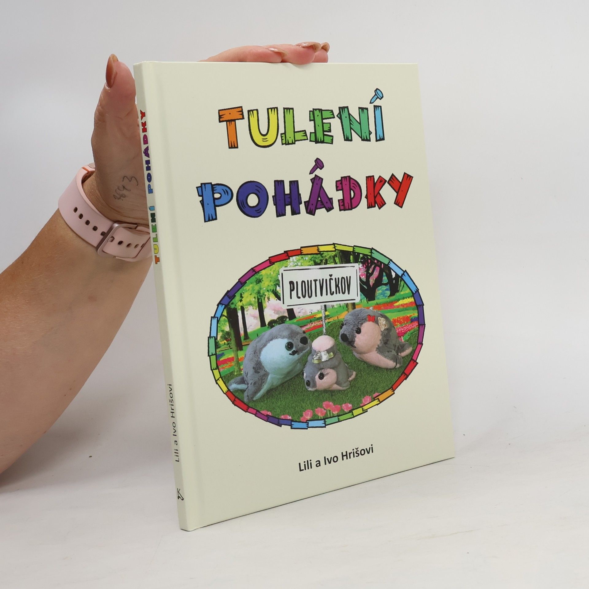 Hrišovi Lili a Ivo Tulení pohádky