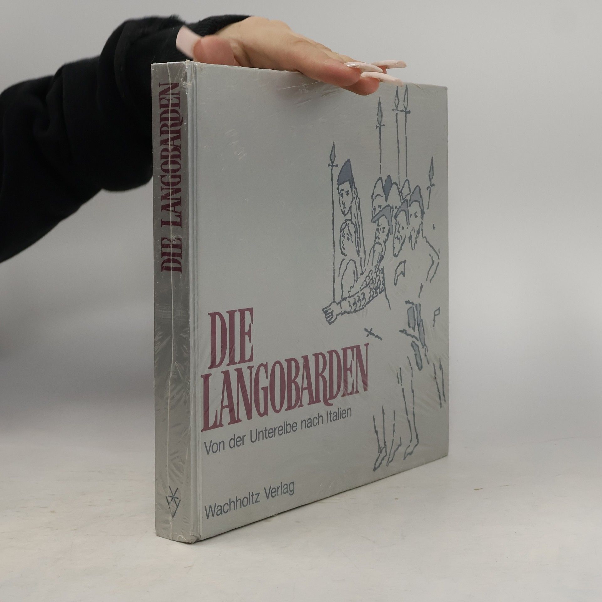 Die Langobarden: Von der Unterelbe nach Italien