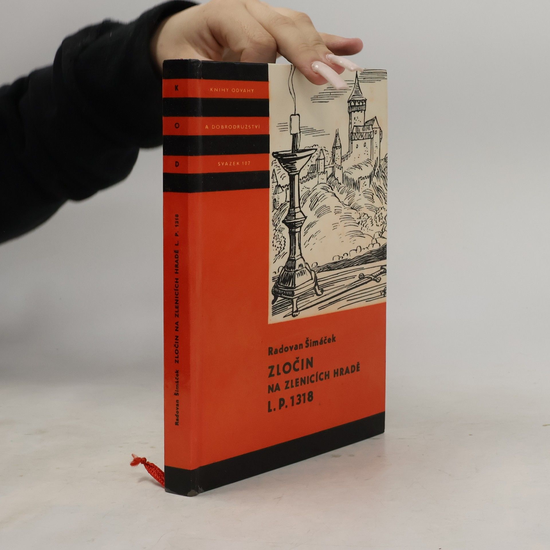 Radovan Šimáček Zločin na Zlenicích hradě L. P. 1318