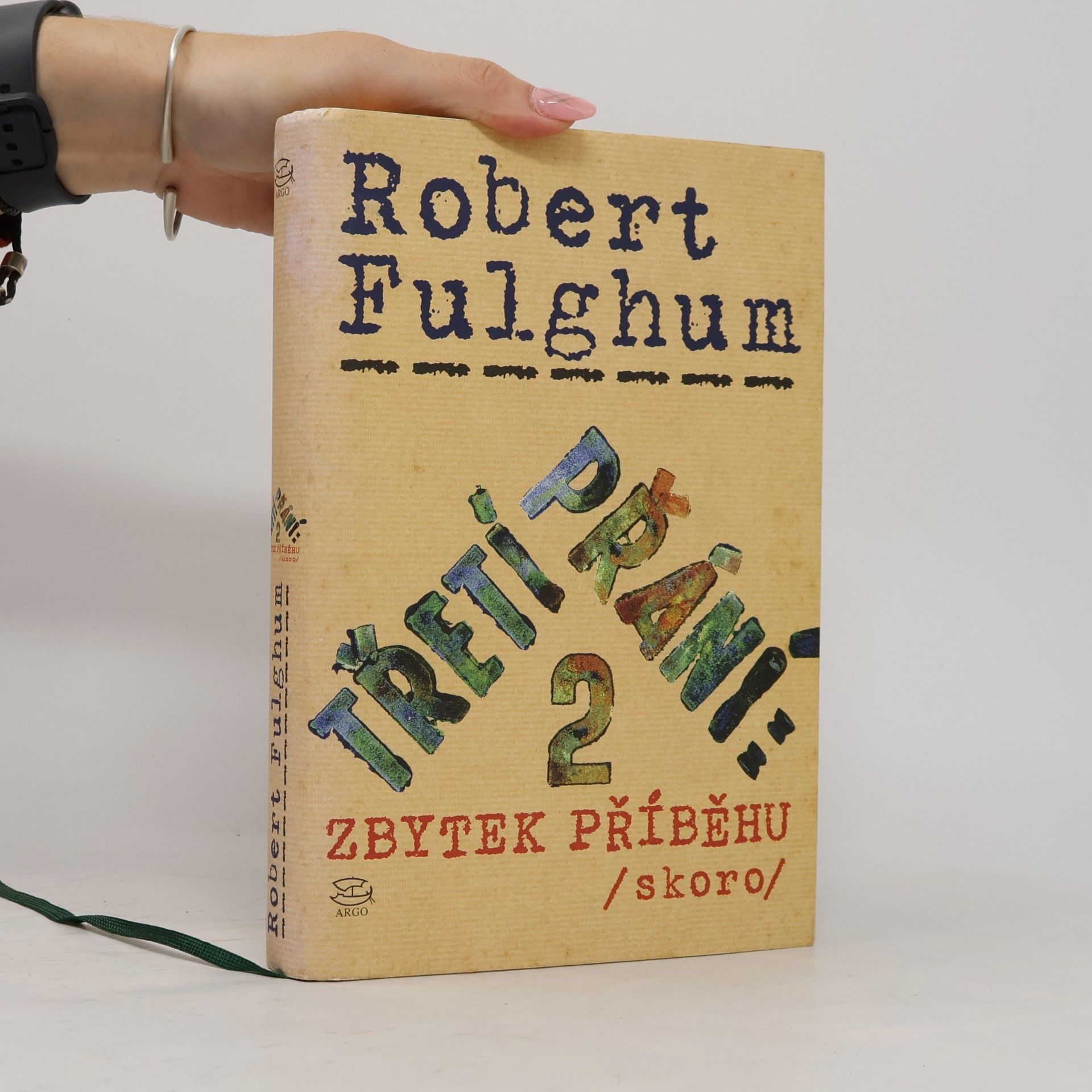 Robert Fulghum Třetí přání. Zbytek příběhu (skoro). Díl 2.