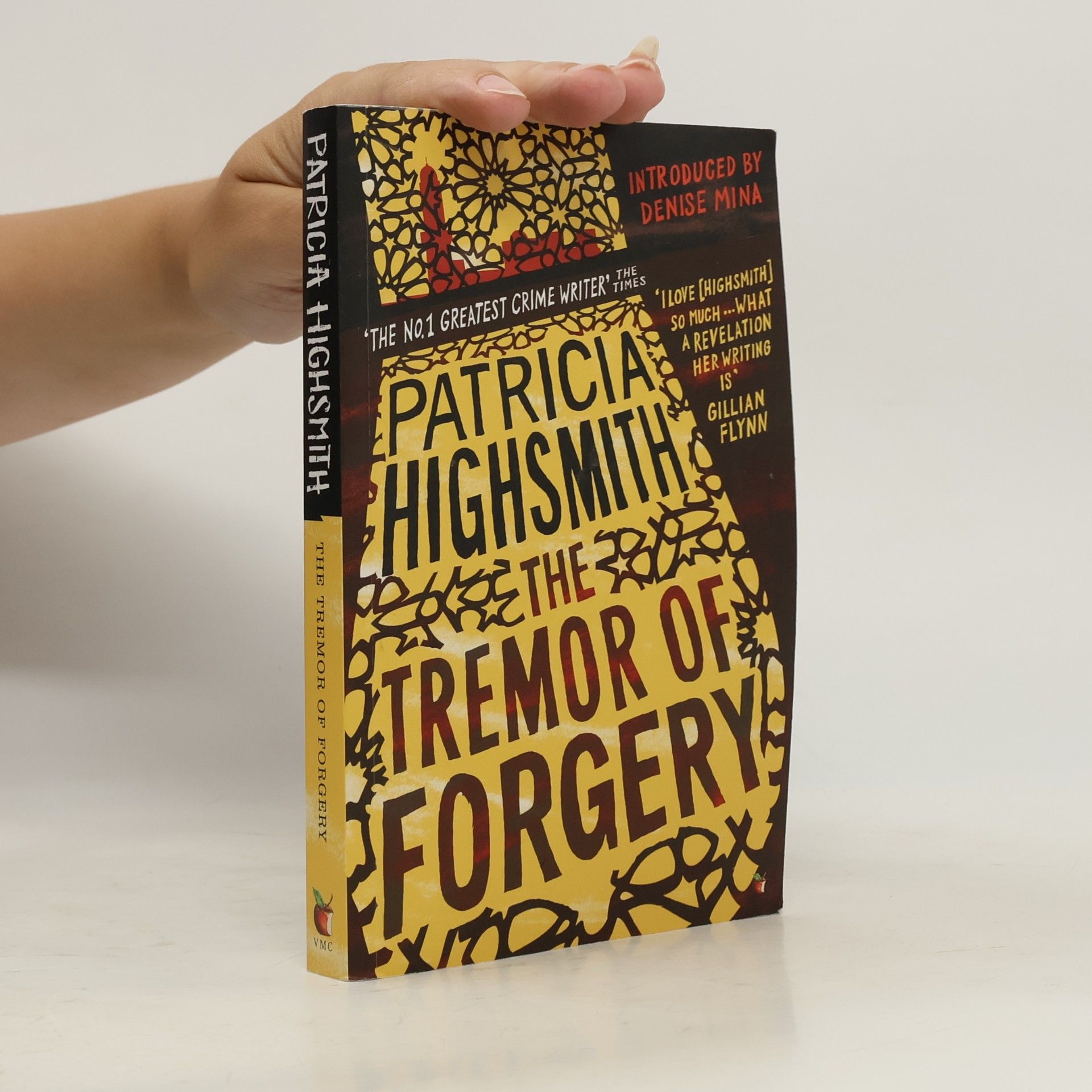 Patricia Highsmith Virago Modern Classics: The Tremor of Forgery