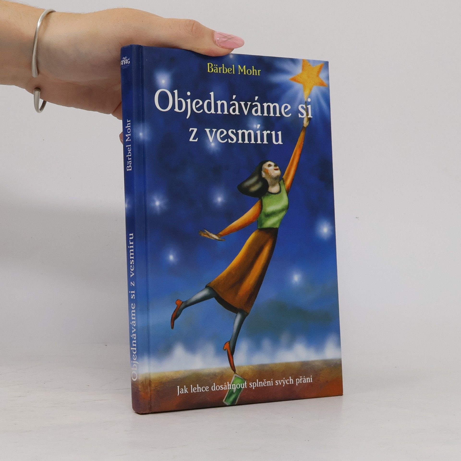 Bärbel Mohr Objednáváme si z vesmíru