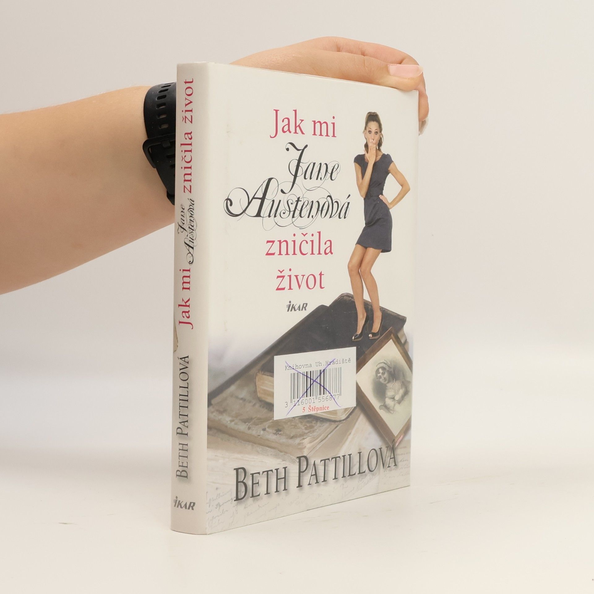 Beth Pattill Jak mi Jane Austenová zničila život