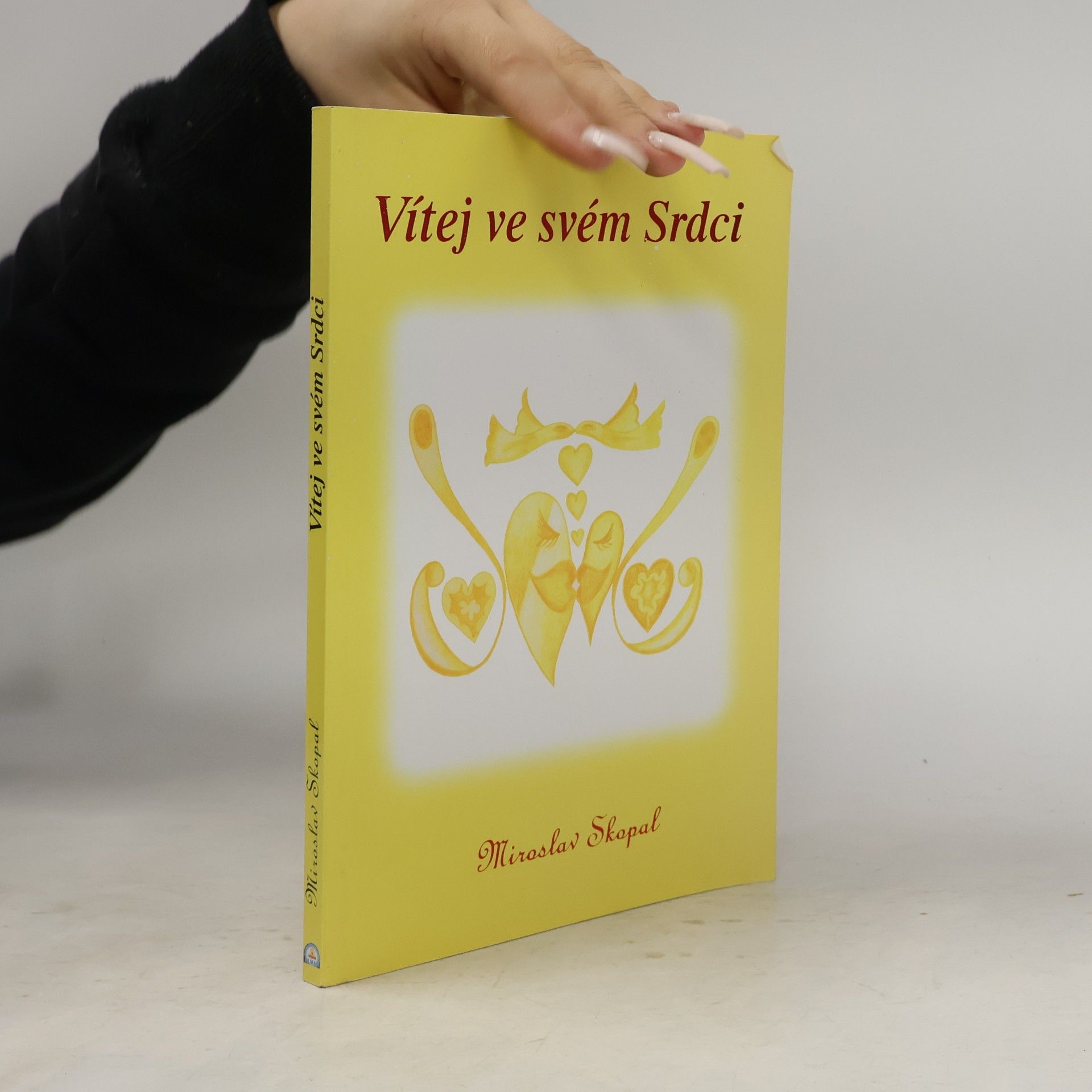 Miroslav Skopal Vítej ve svém srdci