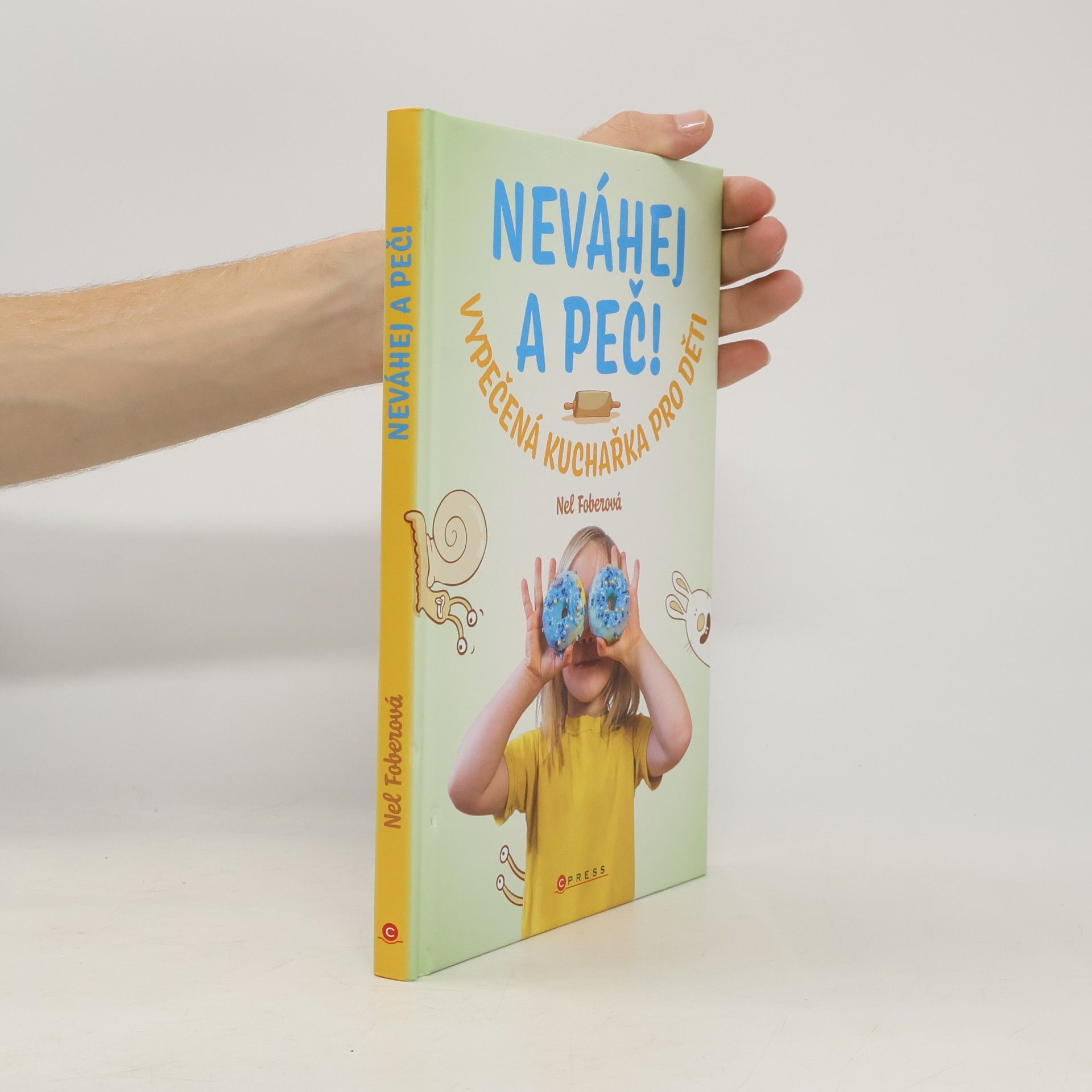 Neváhej a peč! : vypečená kuchařka pro děti