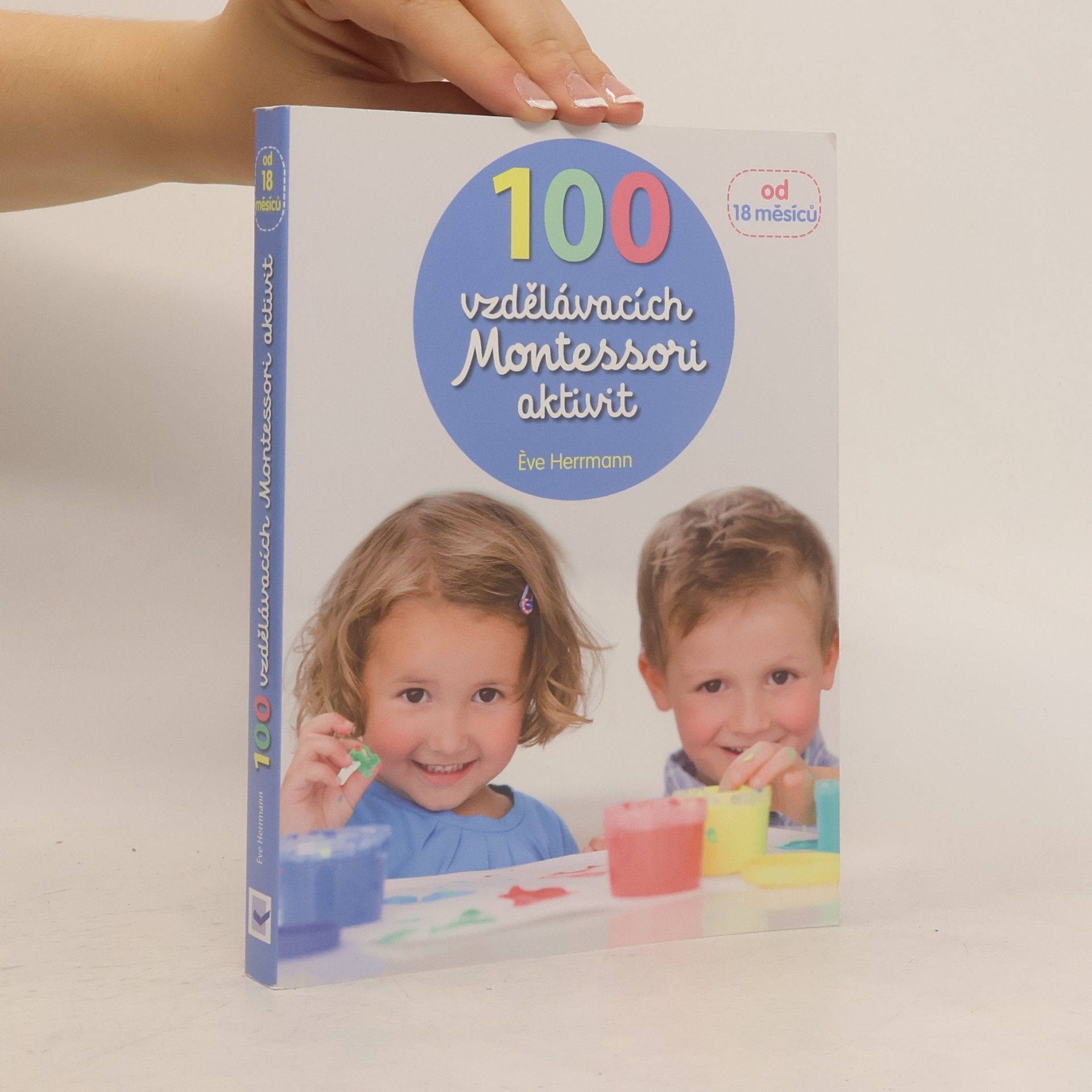 Ève Herrmann 100 vzdělávacích Montessori aktivit