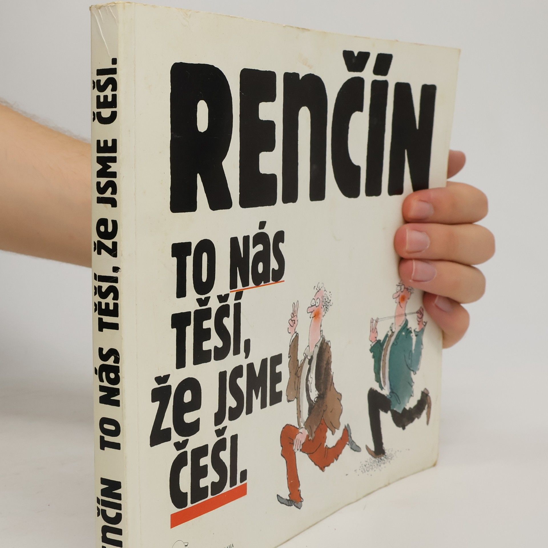 Vladimír Renčín To nás těší, že jsme Češi