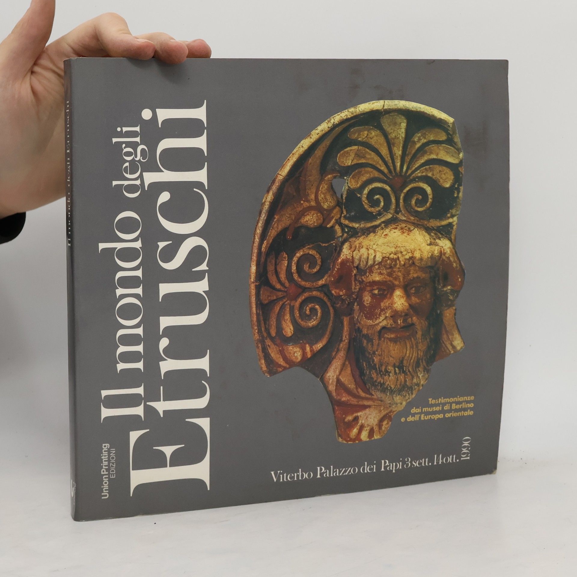 Various authors Il mondo degli Etruschi: Testimonianze dai musei di Berlino e dell'Europa orientale