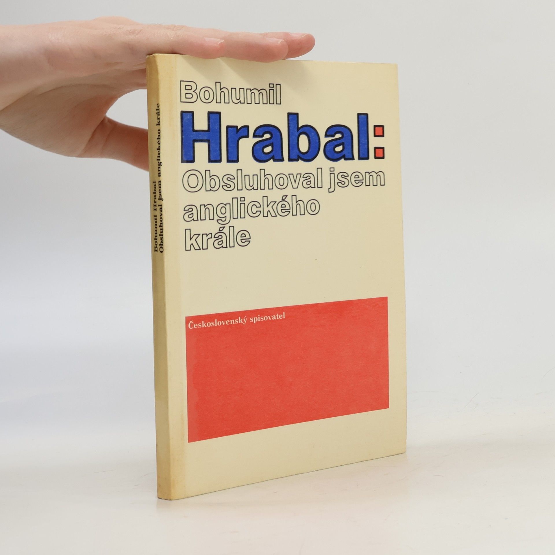 Bohumil Hrabal Obsluhoval jsem anglického krále