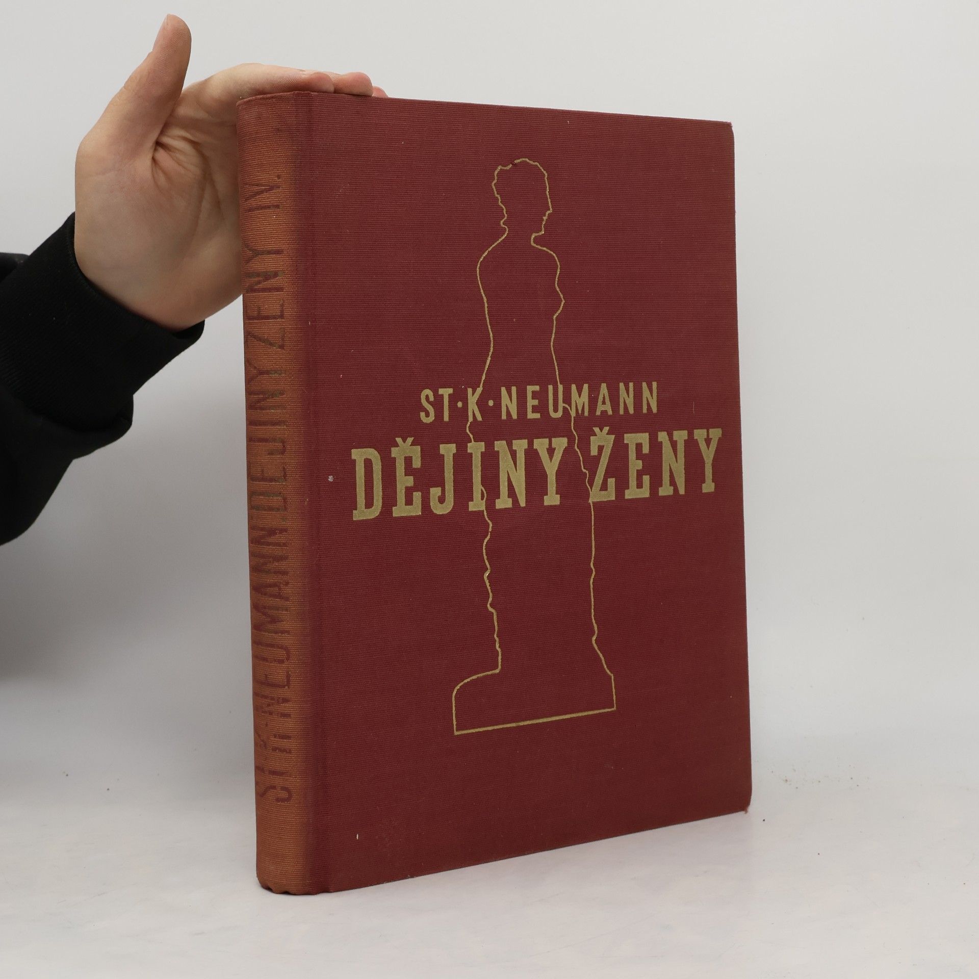 Stanislav Kostka Neumann Dějiny ženy IV. Žena novodobá a moderní